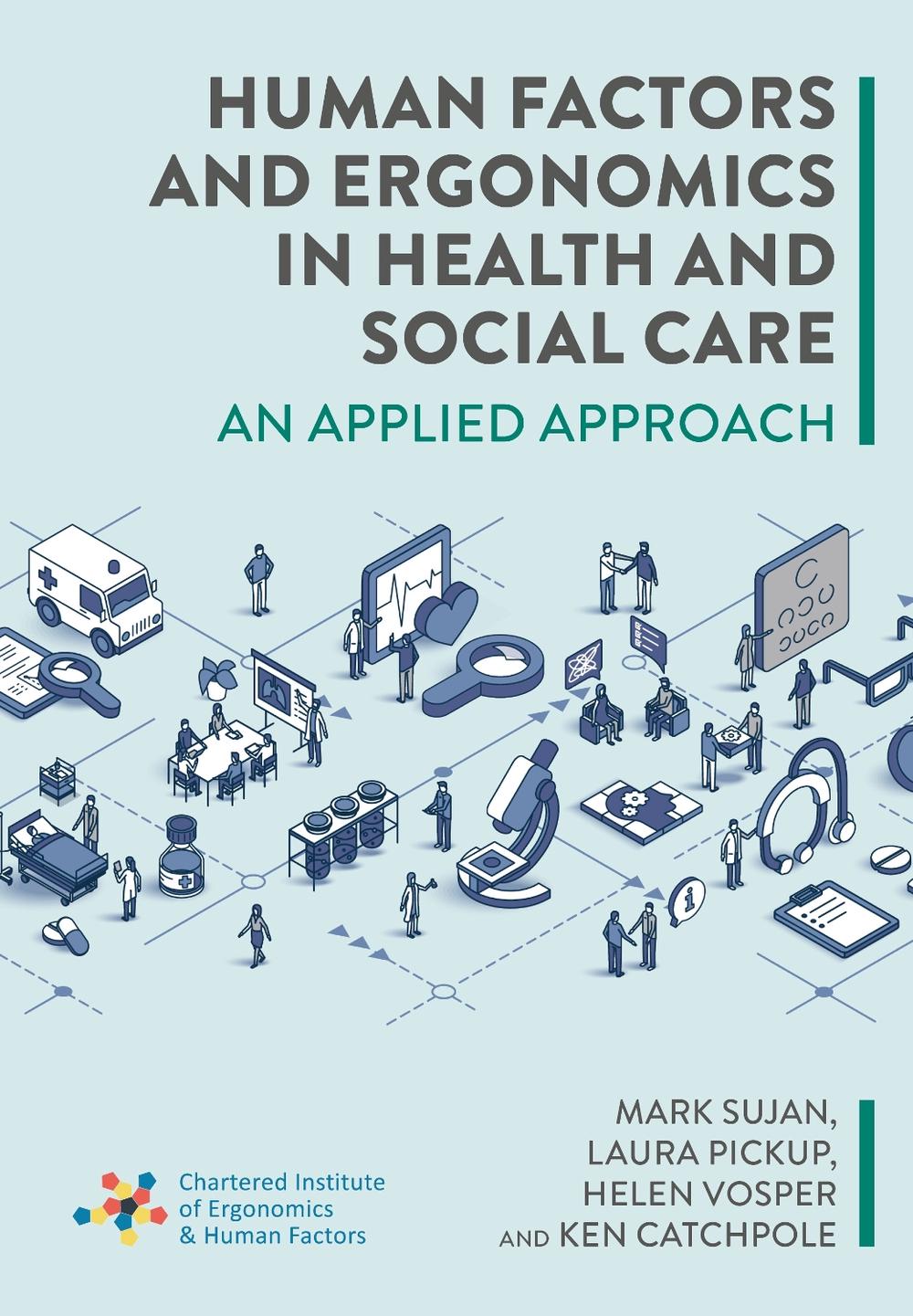 Human Factors and Ergonomics in Health and Social Care, 9781801610933