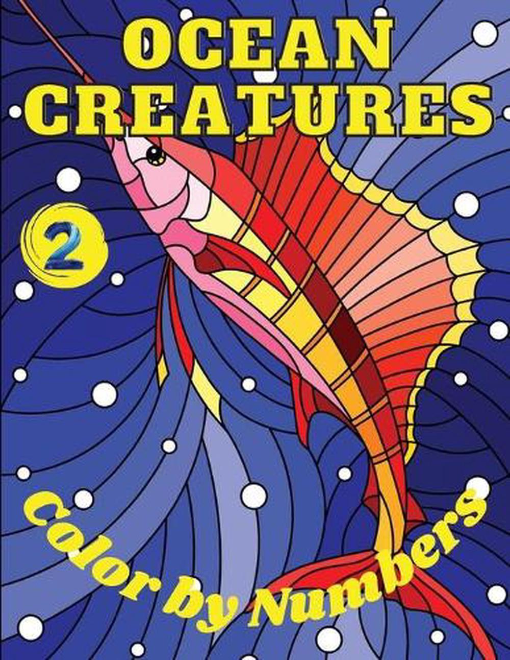 Download Ocean Creatures 2 Color By Numbers By Jada Coloring Books Paperback 9781801720472 Buy Online At Moby The Great