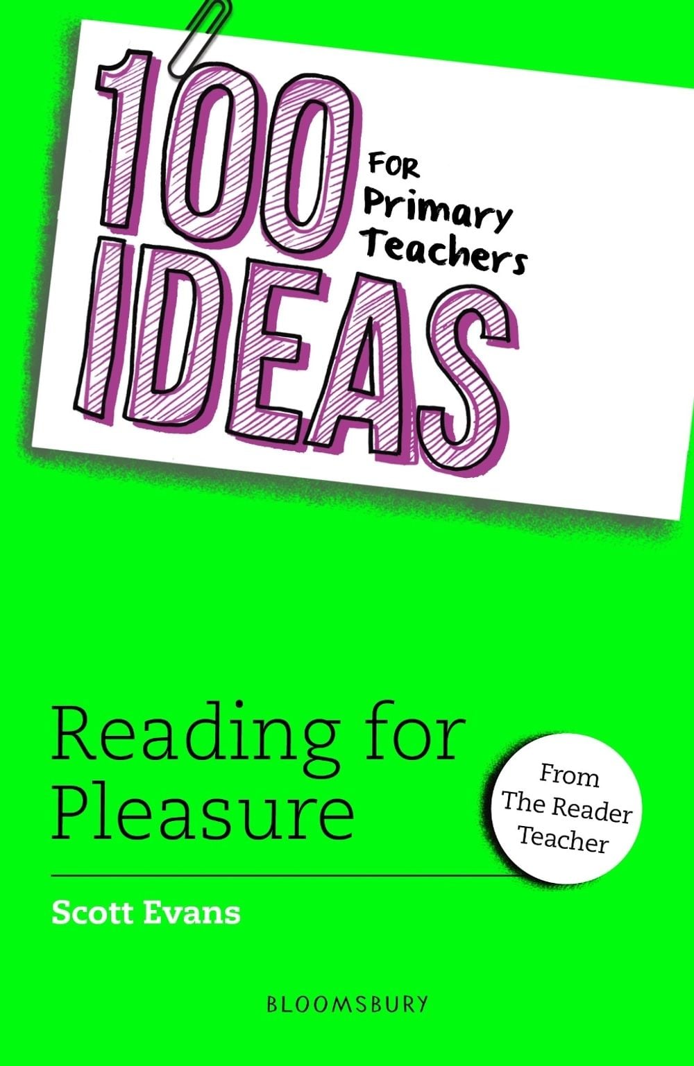 100 Ideas for Primary Teachers: Reading for Pleasure by Scott Evans - ISBN: 9781801991902