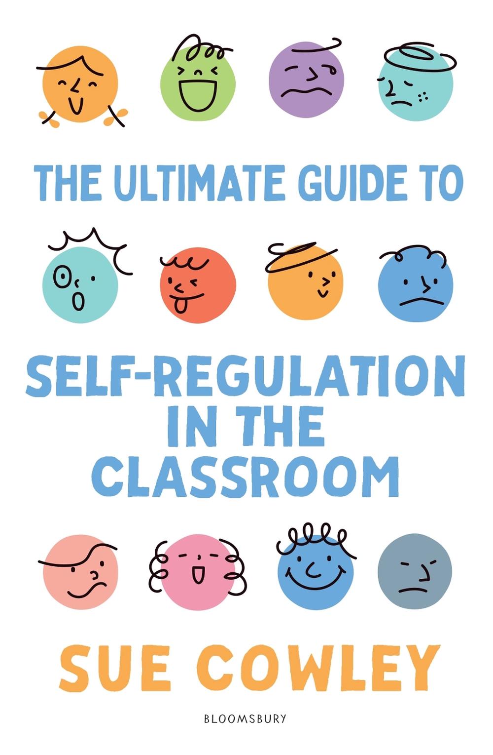 The Ultimate Guide to Self-Regulation in the Classroom, 9781801995283