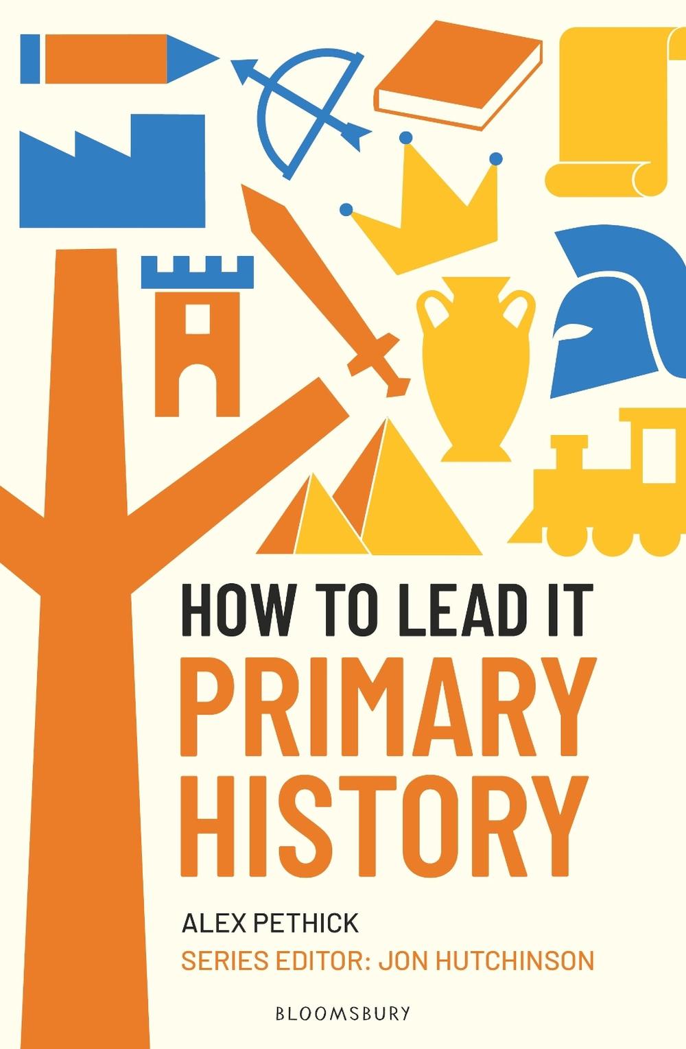 How to Lead it: Primary History, 9781801996914