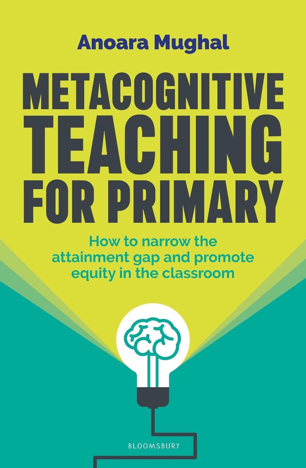 Metacognitive Teaching by Anoara Mughal - ISBN: 9781801998147