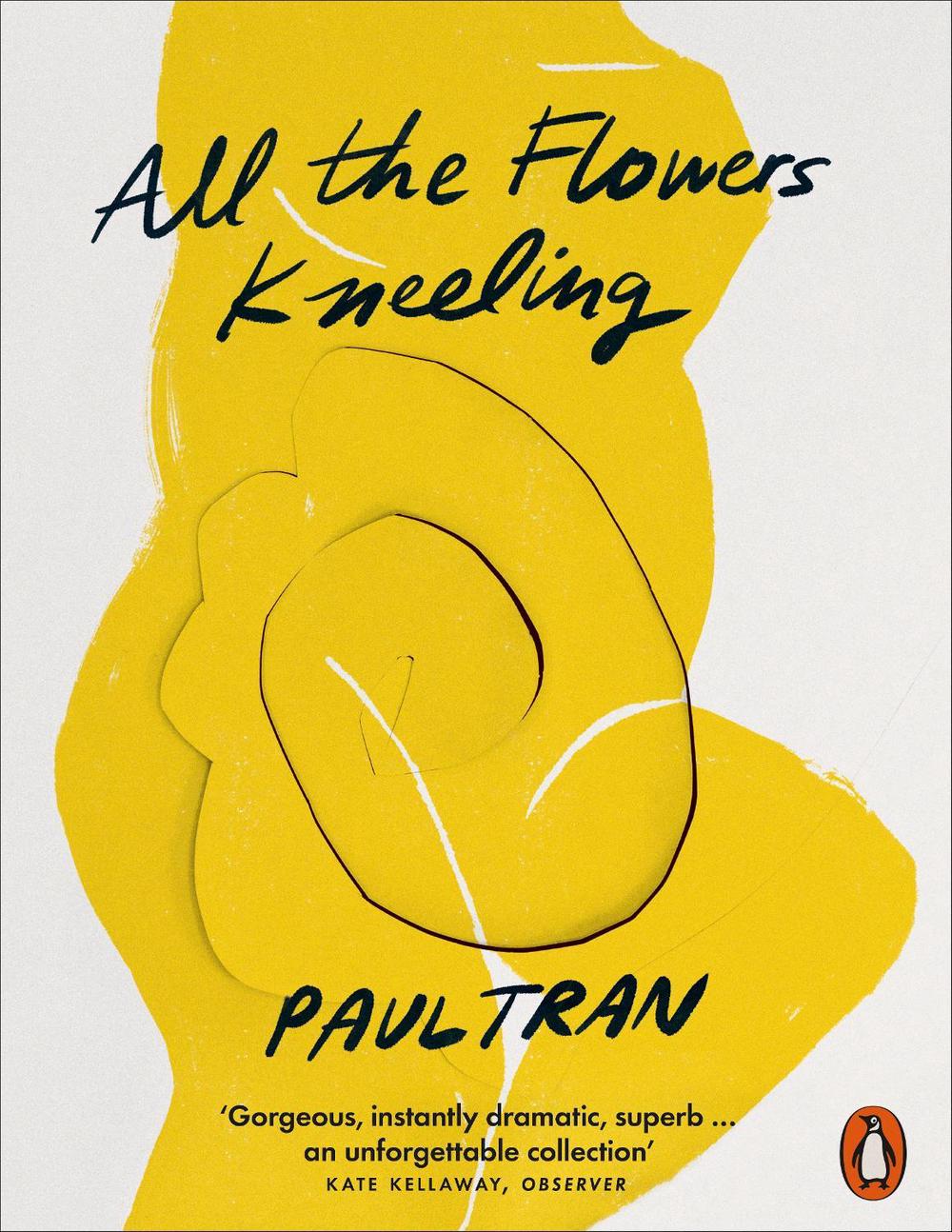 All the Flowers Kneeling by Paul Tran - ISBN: 9781802060072