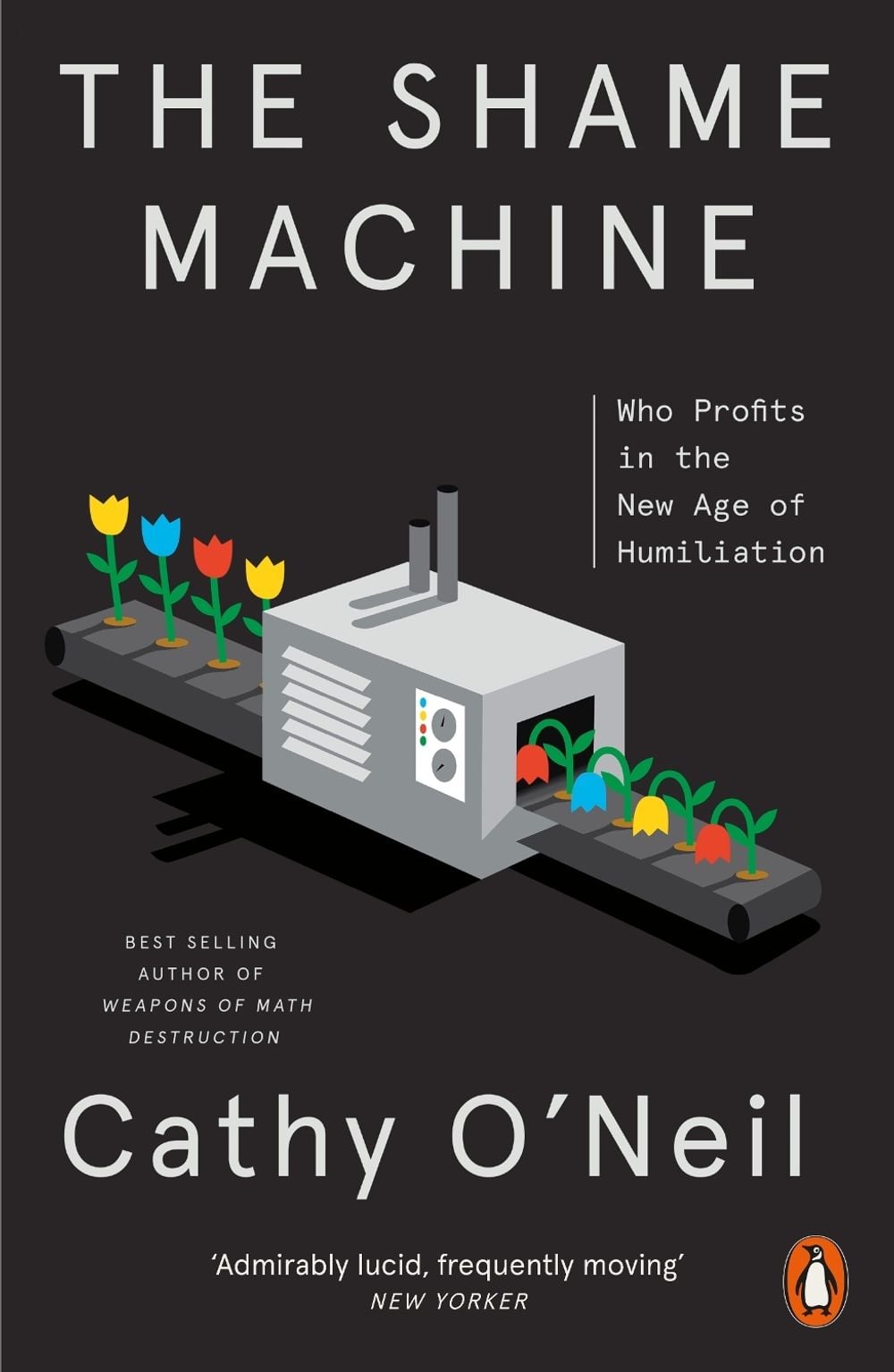 The Shame Machine by Cathy O'Neil - ISBN: 9781802060317