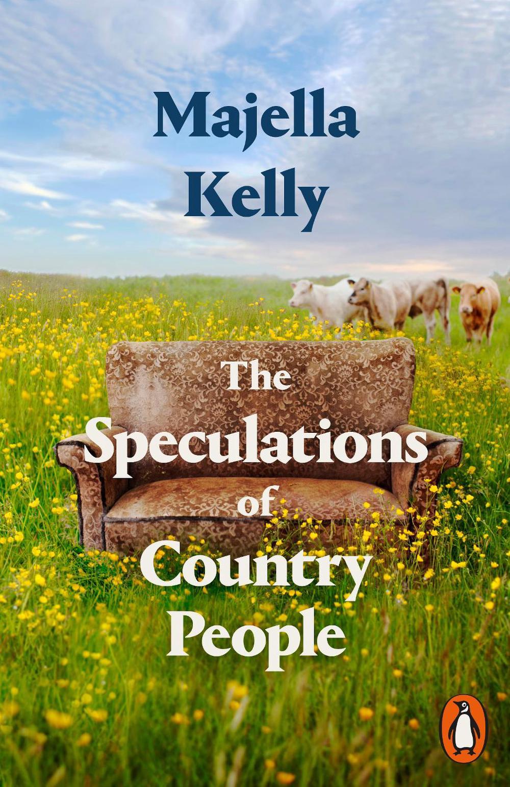 The Speculations of Country People by Majella Kelly - ISBN: 9781802061727