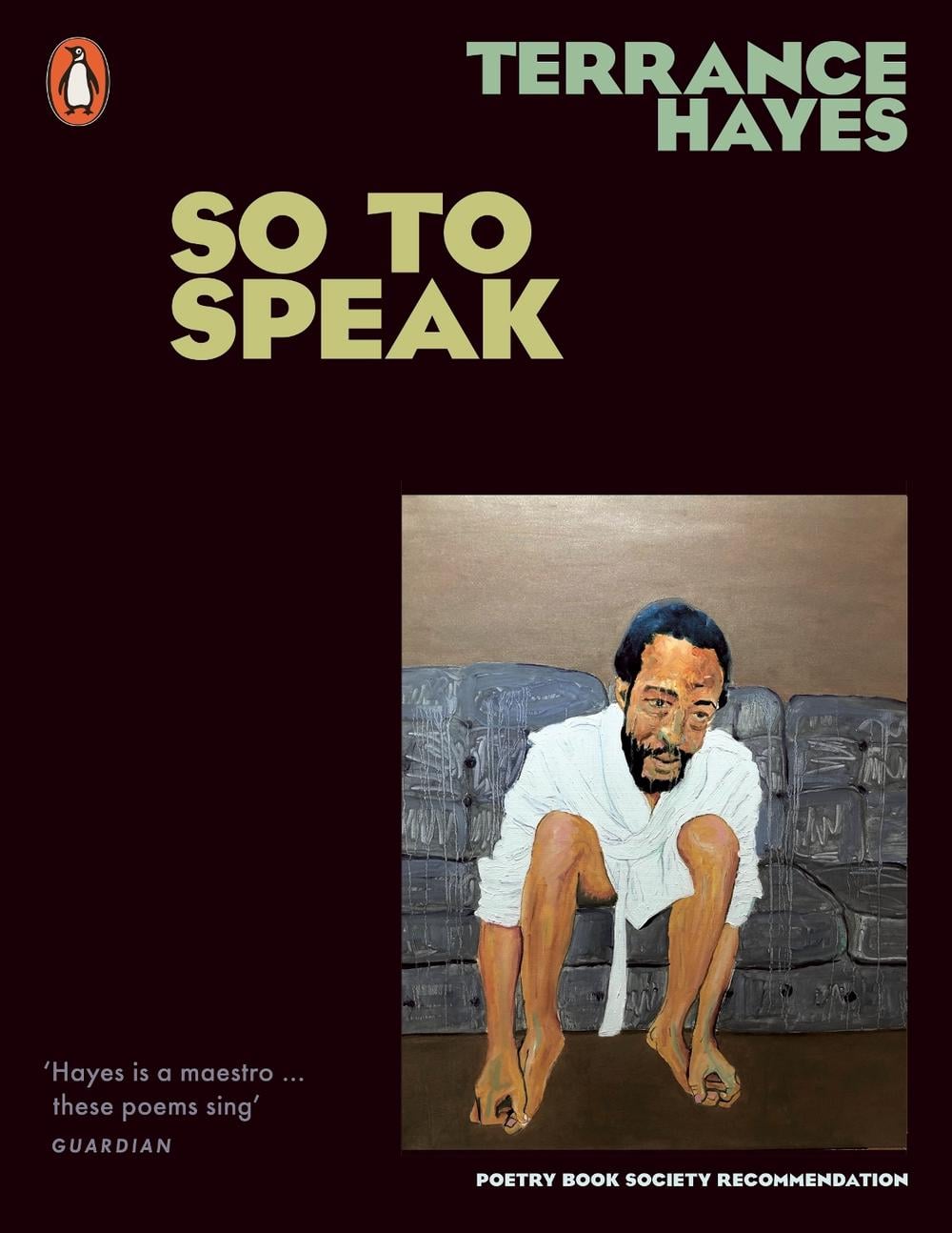 So To Speak by Terrance Hayes - ISBN: 9781802063394