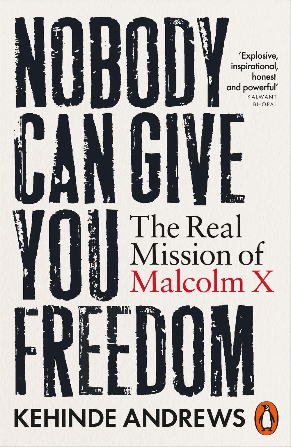 Nobody Can Give You Freedom by Kehinde Andrews - ISBN: 9781802064933