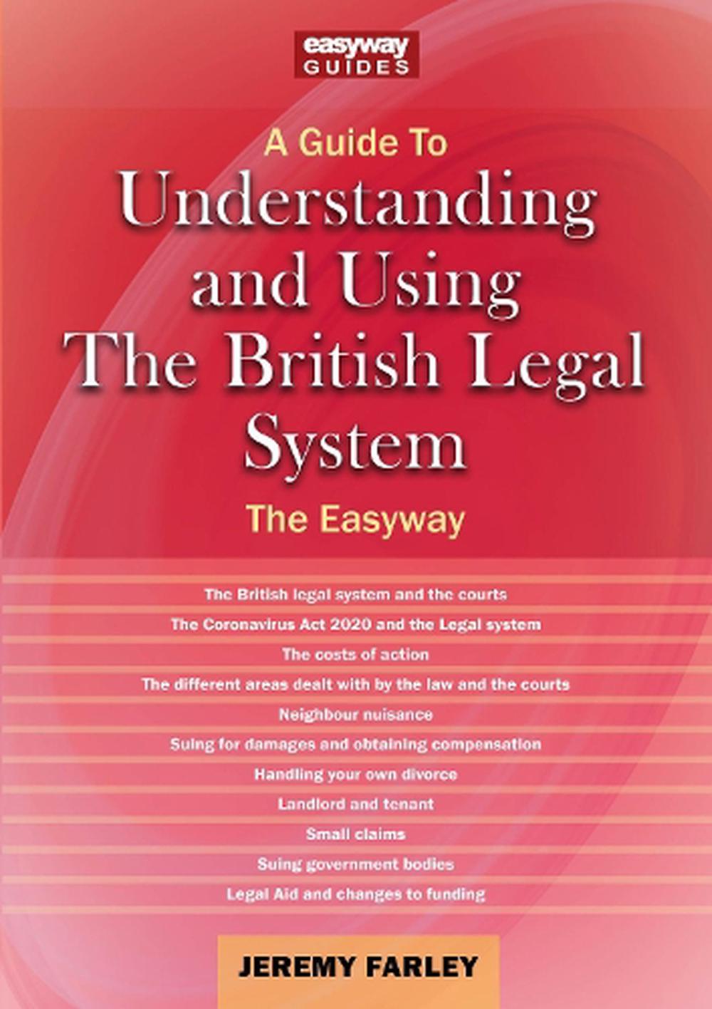 understanding-and-using-the-british-legal-system-by-jeremy-farley