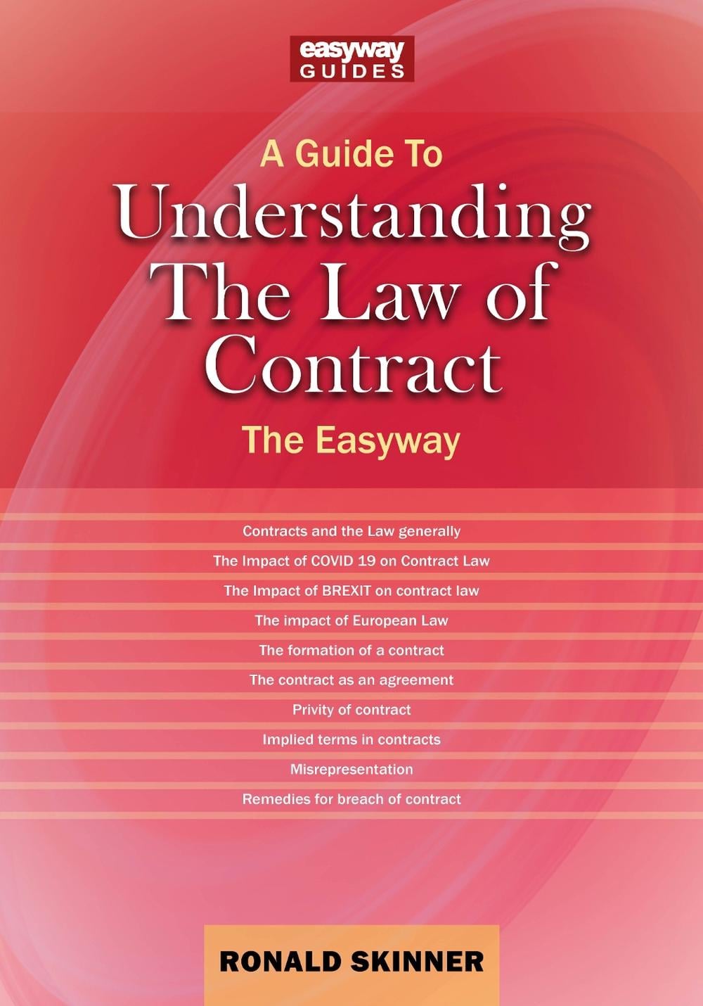 A Guide to Understanding the Law of Contract by Ronald Skinner - ISBN: 9781802360912