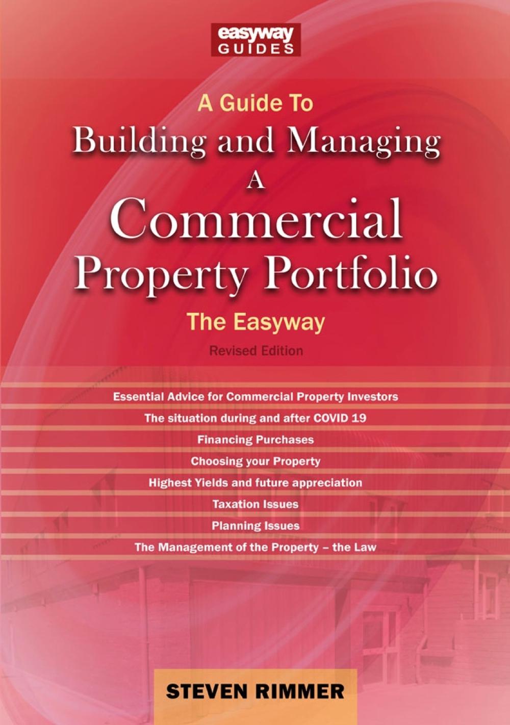 A Guide to Building and Managing a Commercial Property Portfolio by Steven Rimmer - ISBN: 9781802361681