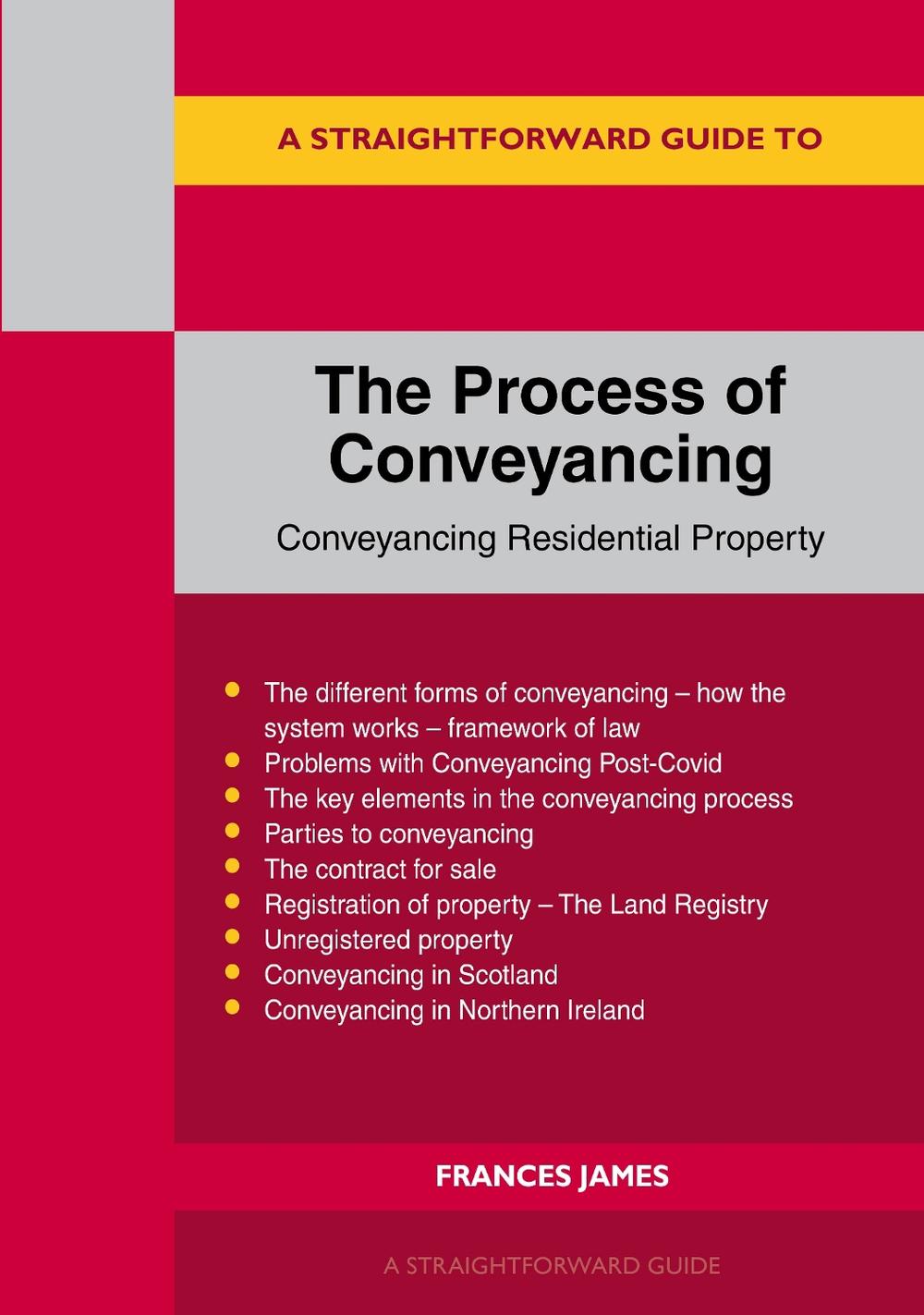 A Straightforward Guide to the Process of Conveyancing: Revised Edition - 2023, 9781802362121