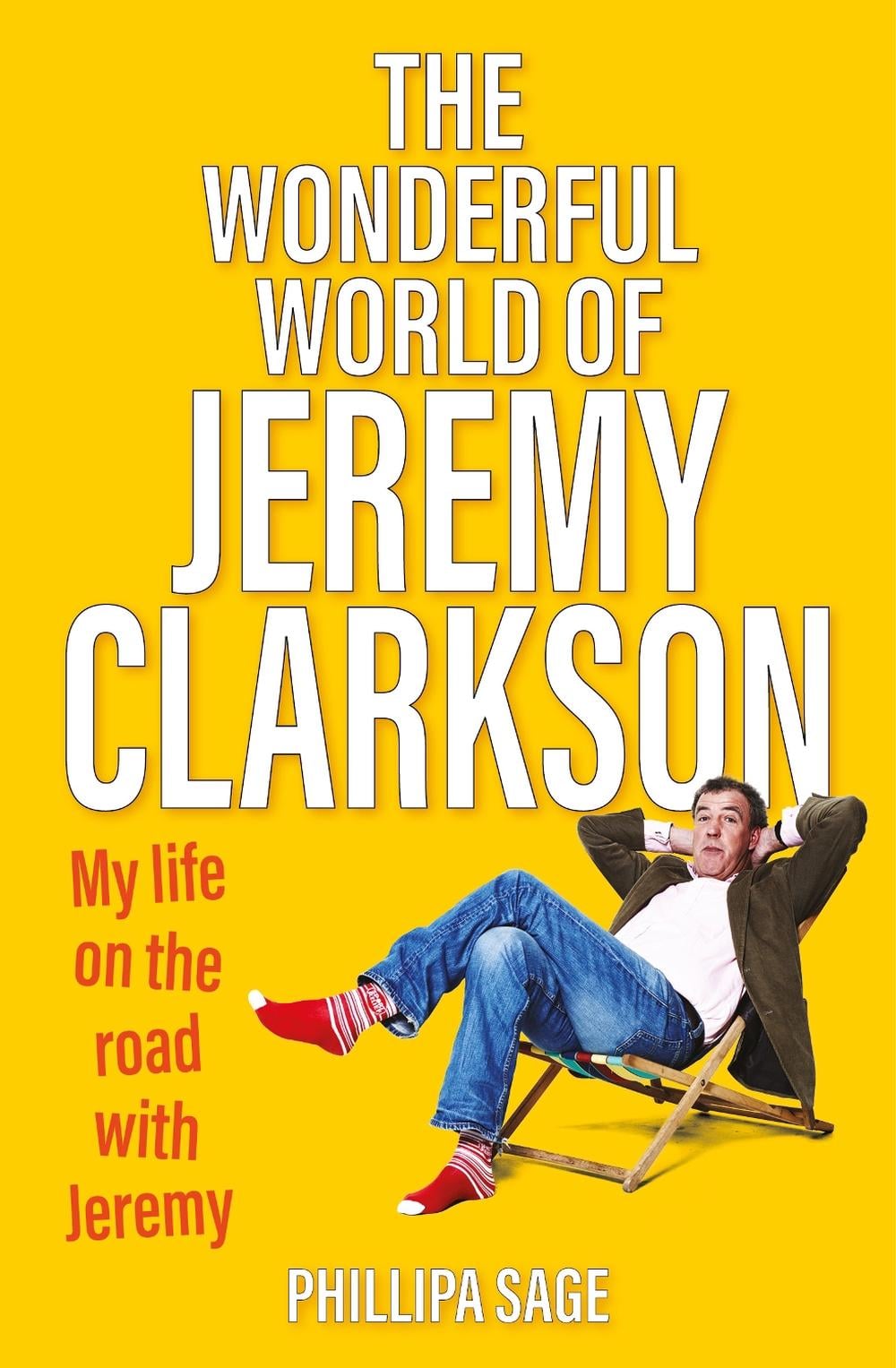 The Wonderful World of Jeremy Clarkson by Phillipa Sage - ISBN: 9781802470352
