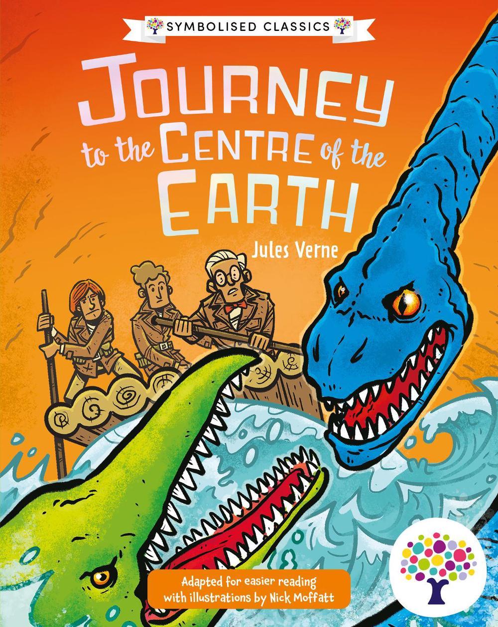 Journey to the Centre of the Earth: Accessible Symbolised Edition by