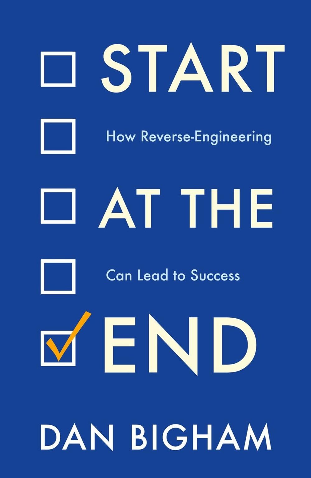 Start at the End by Dan Bigham - ISBN: 9781802790733