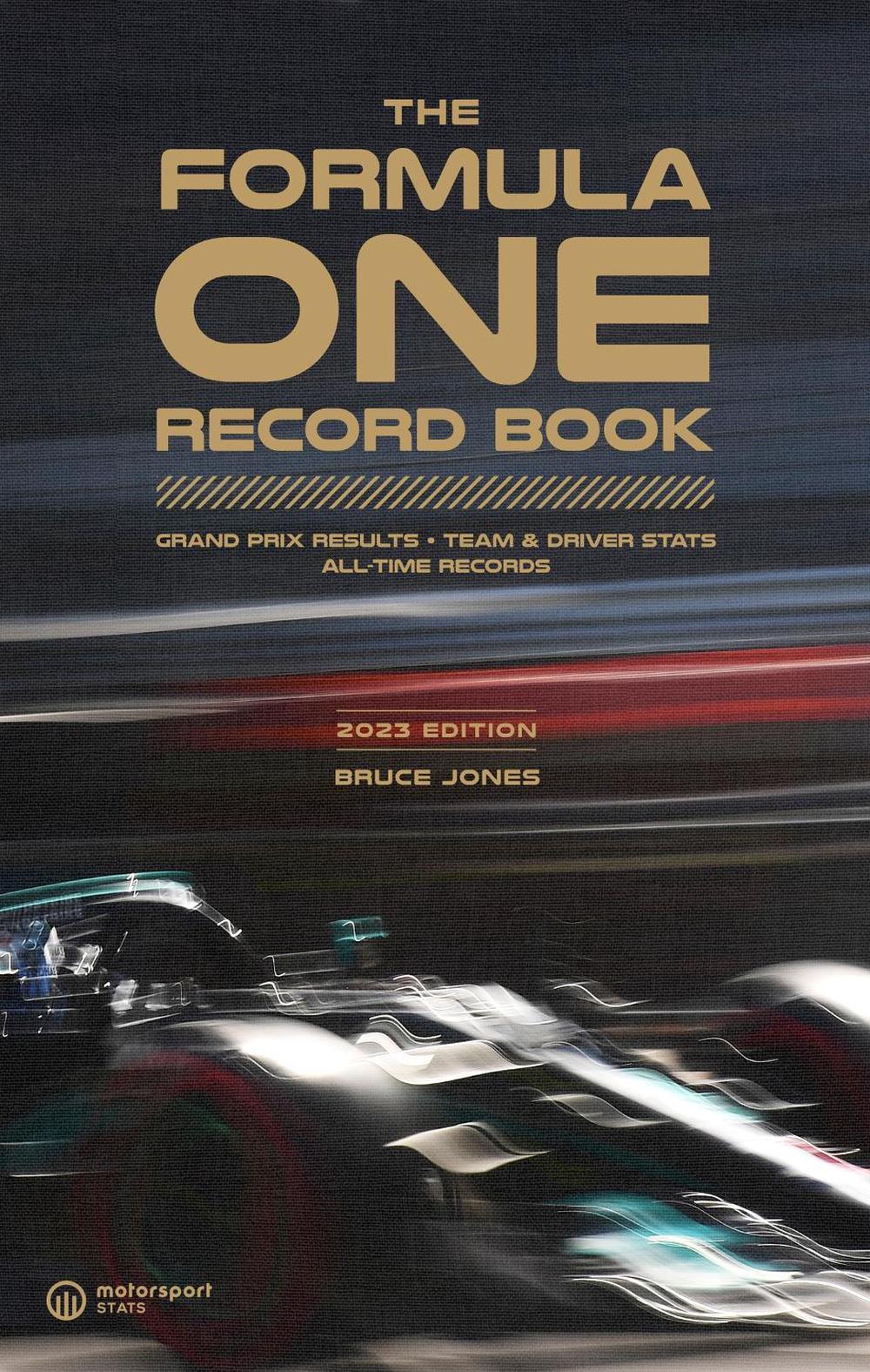 The Formula One Record Book (2023) by Bruce Jones - ISBN: 9781802790894