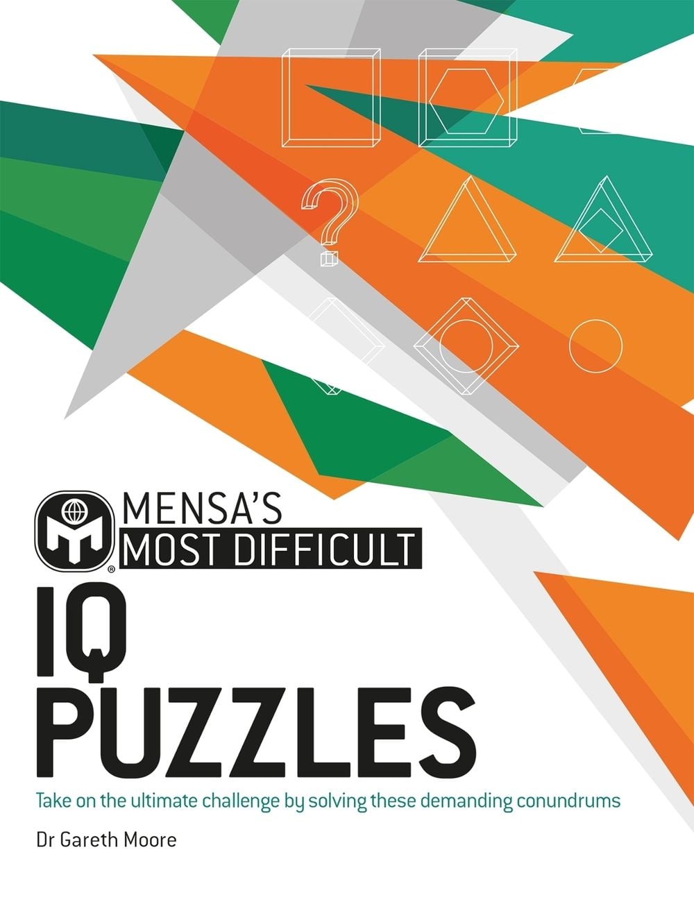 Mensa's Most Difficult IQ Puzzles by Mensa Ltd - ISBN: 9781802791877