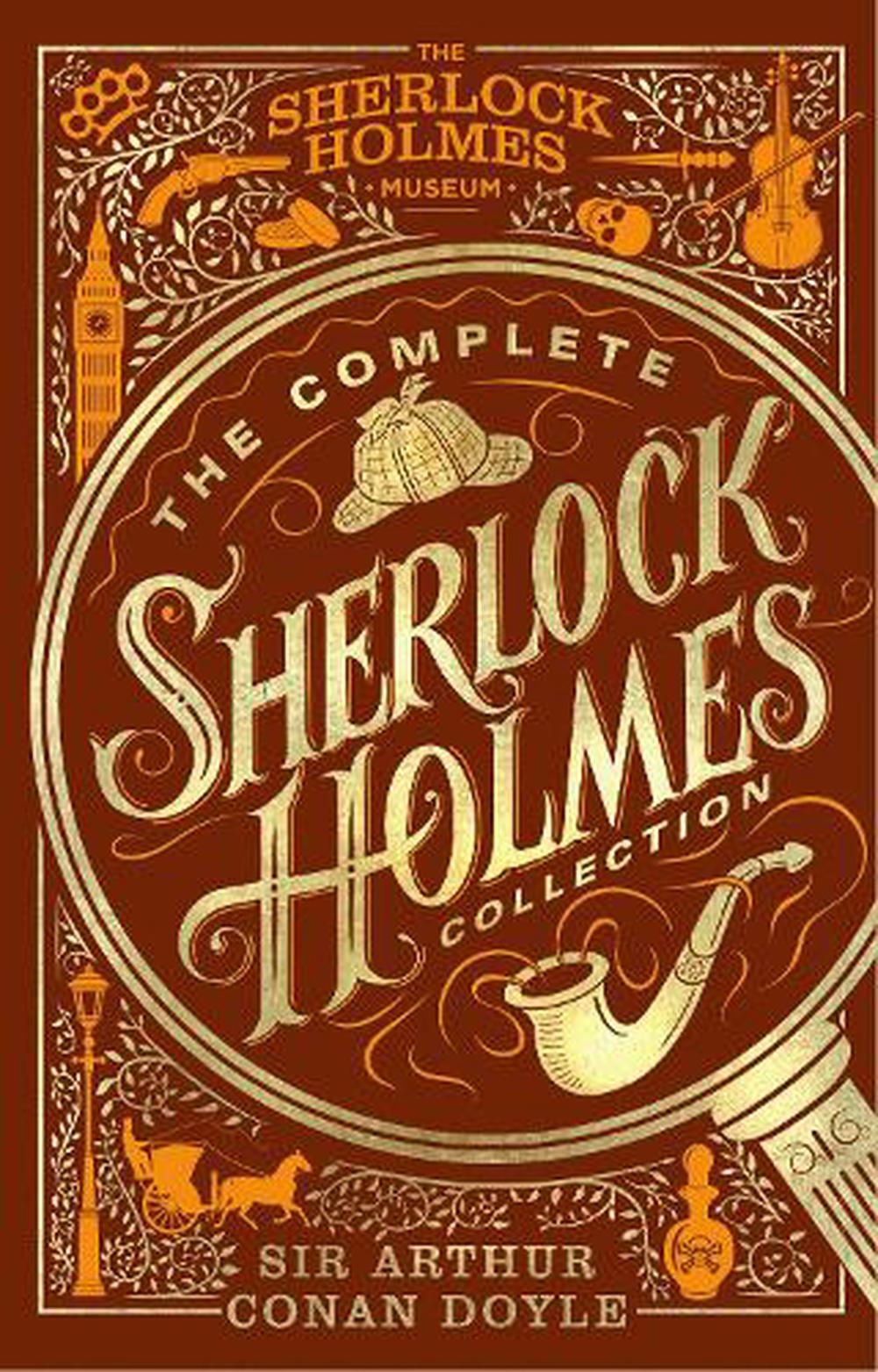 The Complete Sherlock Holmes Collection By Arthur Conan Doyle Hardcover Buy