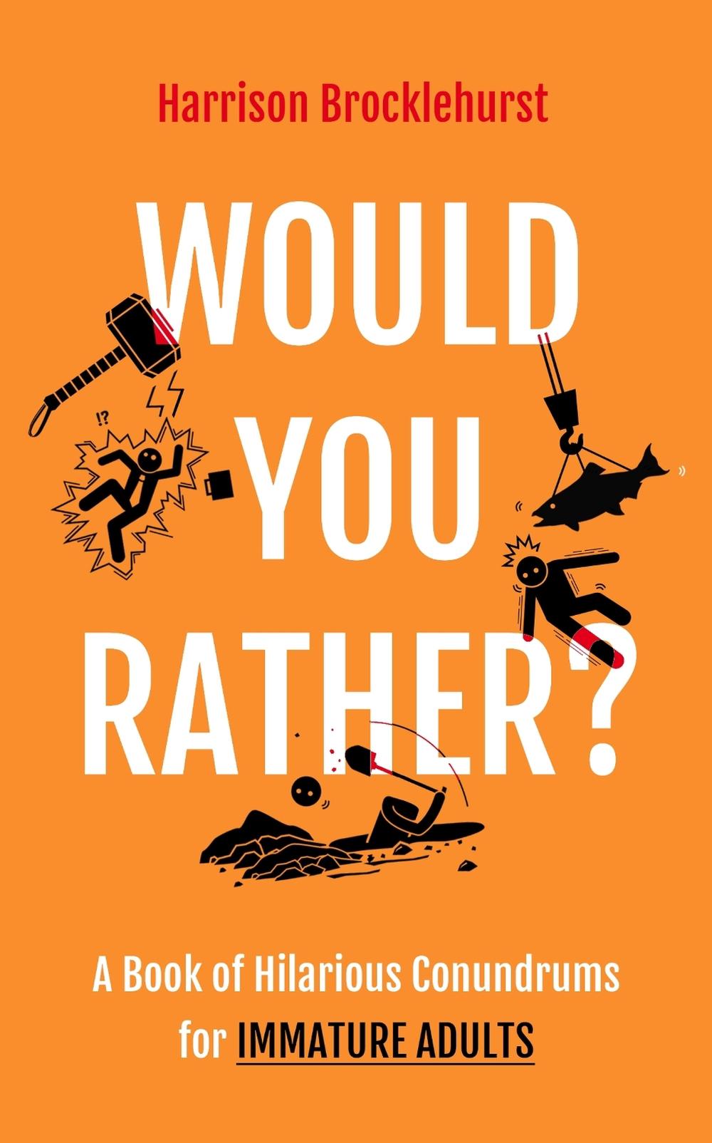 Would You Rather? by Harrison Brocklehurst - ISBN: 9781802793406