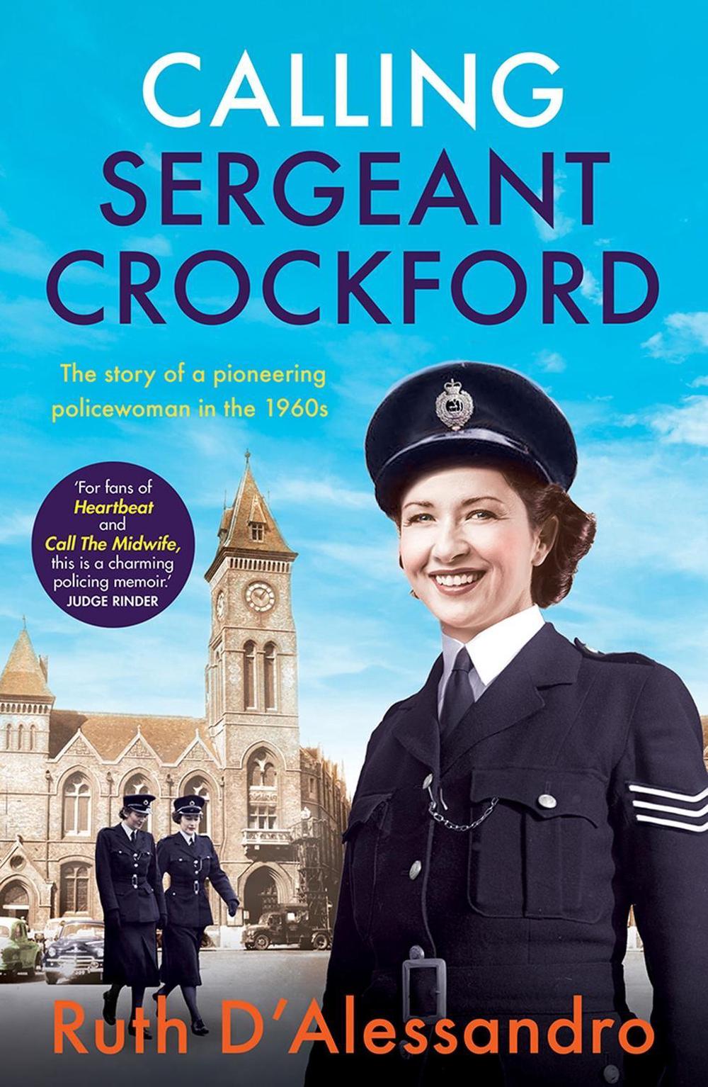 Calling Sergeant Crockford by Ruth D'Alessandro - ISBN: 9781802793703