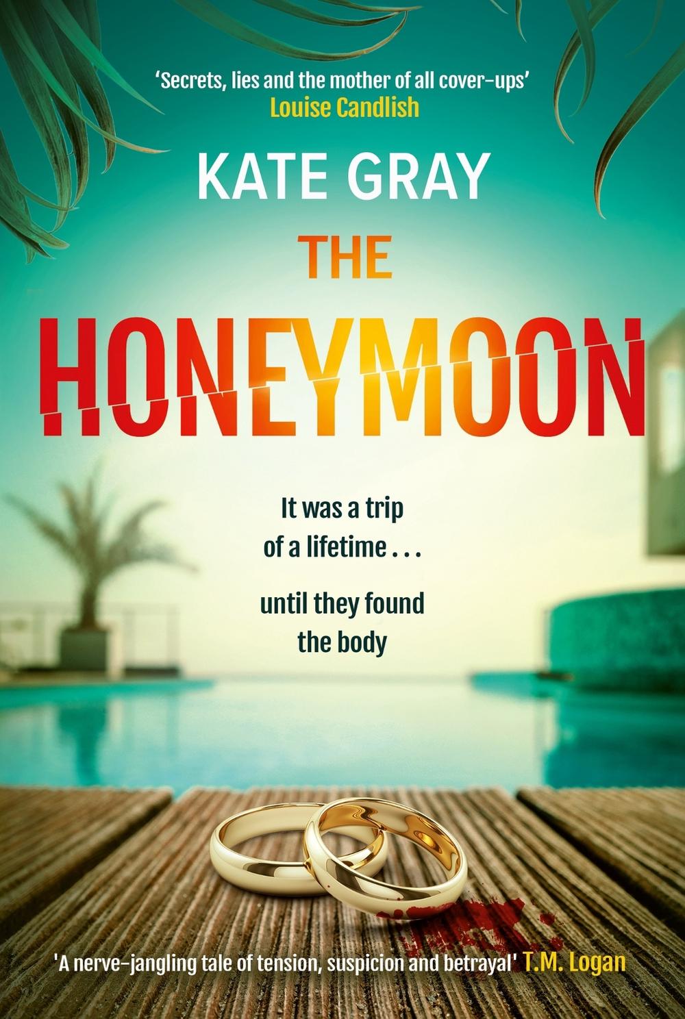 The Honeymoon by Kate Gray - ISBN: 9781802793727