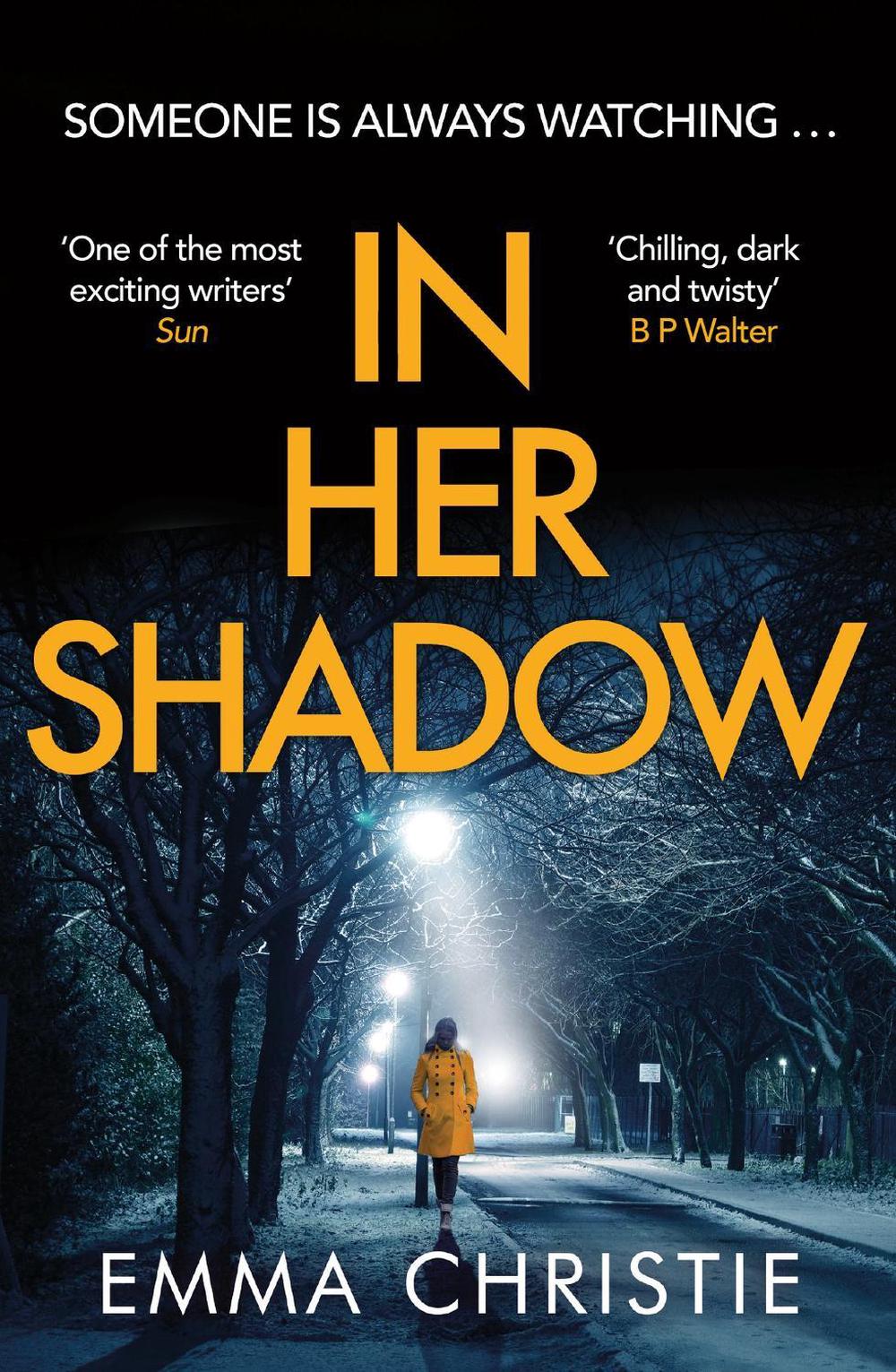 In Her Shadow by Emma Christie - ISBN: 9781802794656