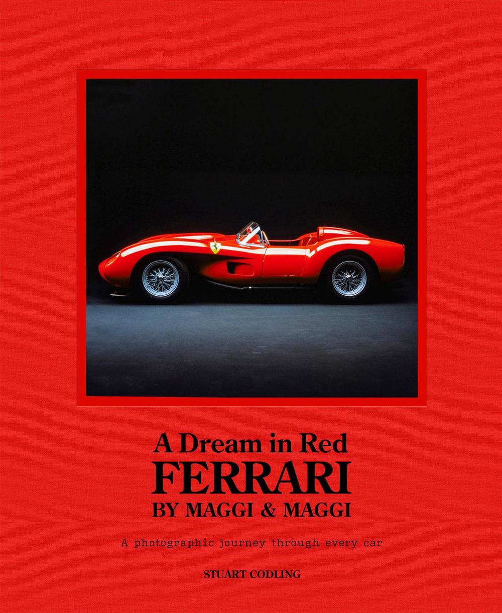 A Dream in Red - Ferrari by Maggi & Maggi, 9781802794830