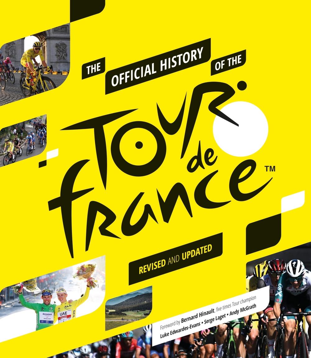 The Official History of the Tour de France, 9781802795639