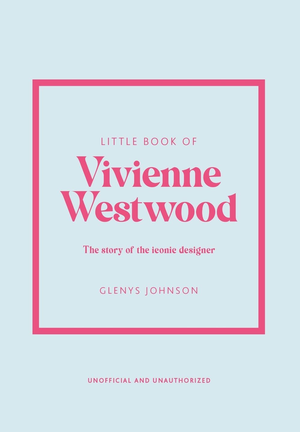 Little Book of Vivienne Westwood by Glenys Johnson - ISBN: 9781802796452