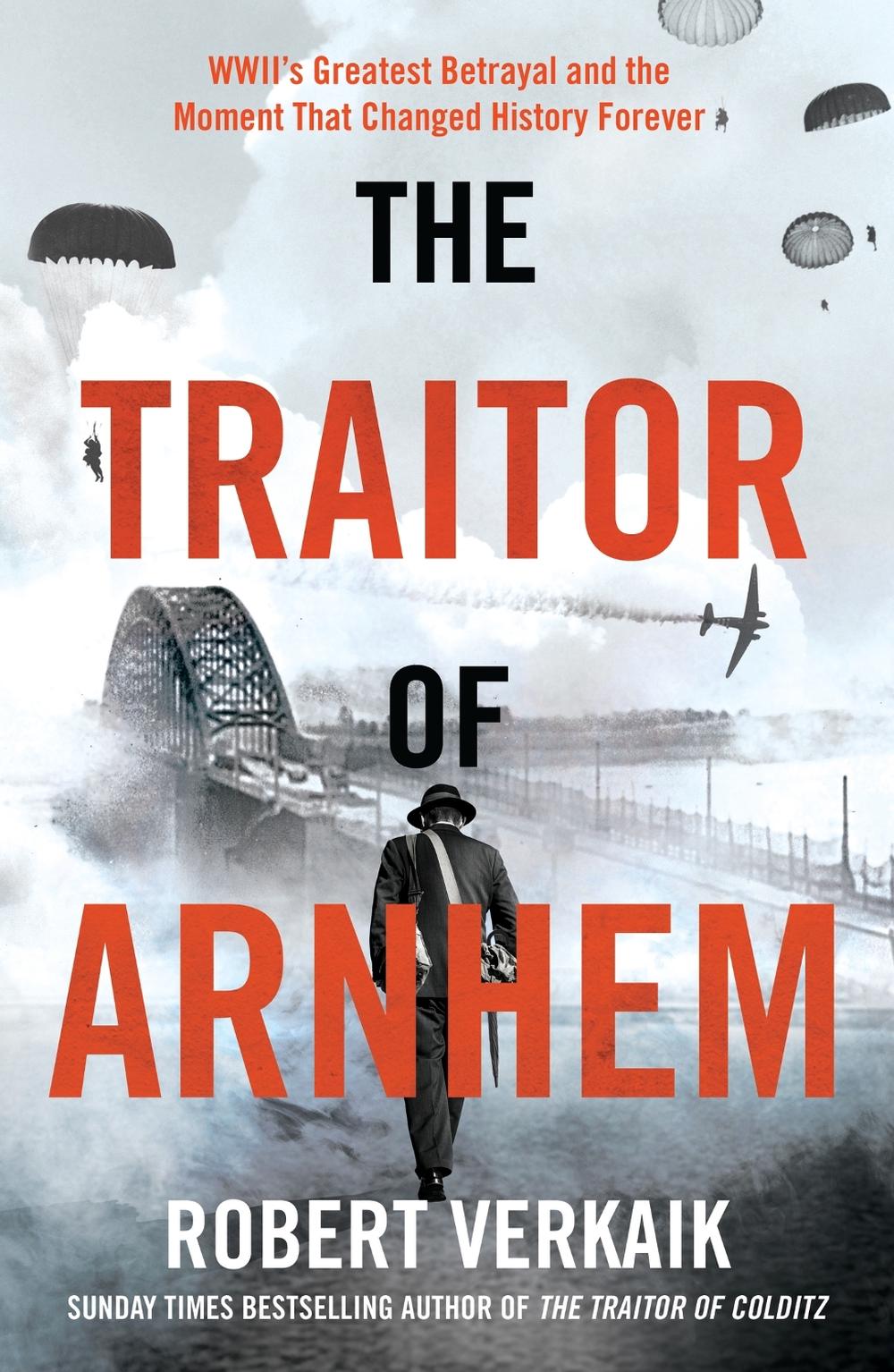 The Traitor of Arnhem, 9781802797442