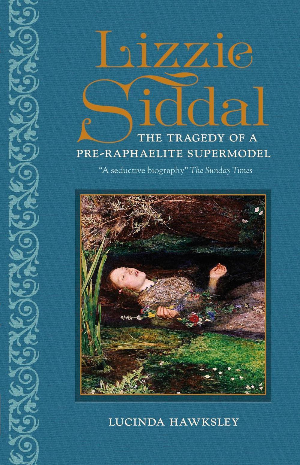 Lizzie Siddal by Lucinda Hawksley - ISBN: 9781802797923