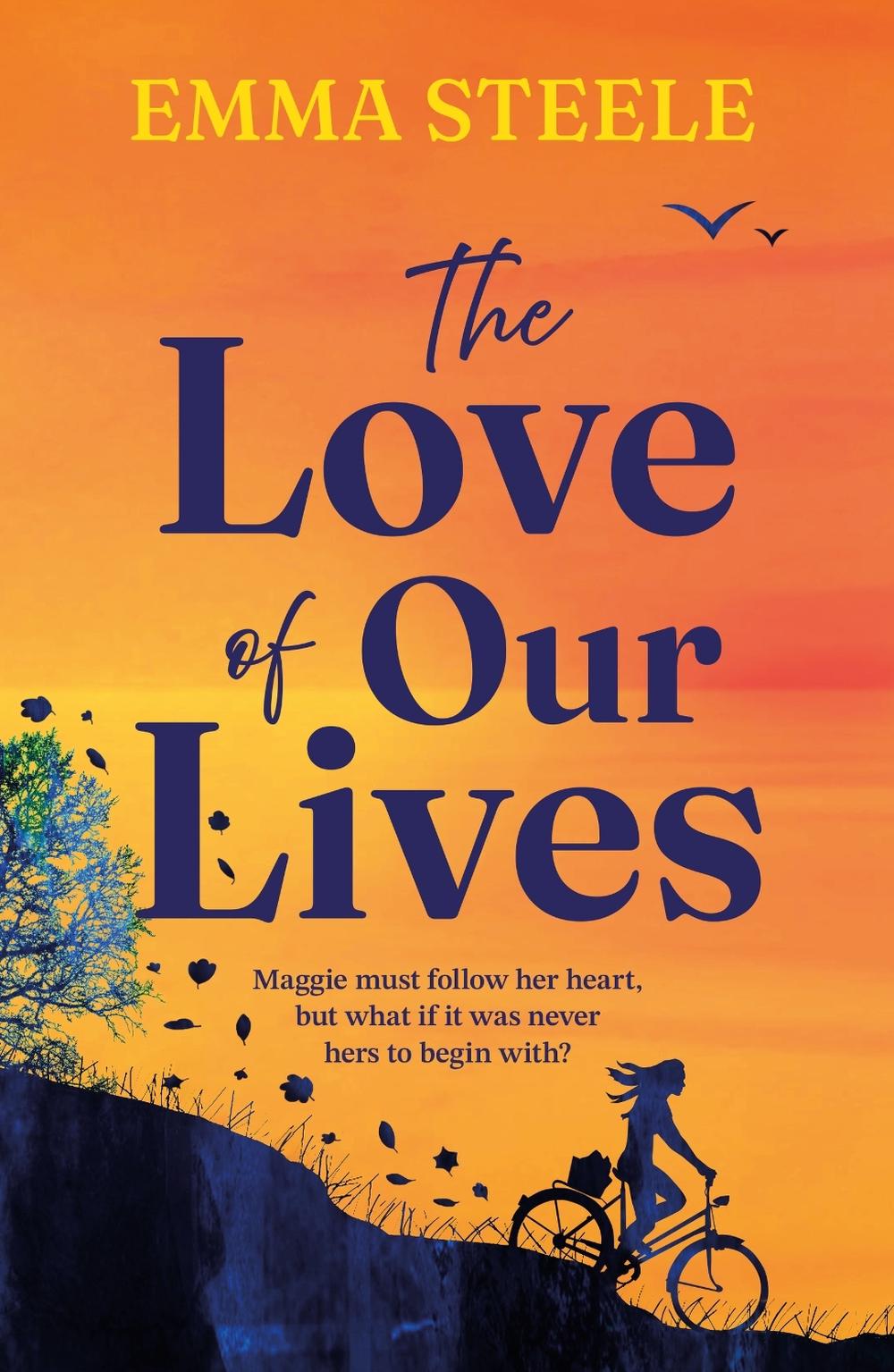The Love of Our Lives by Emma Steele - ISBN: 9781802798210
