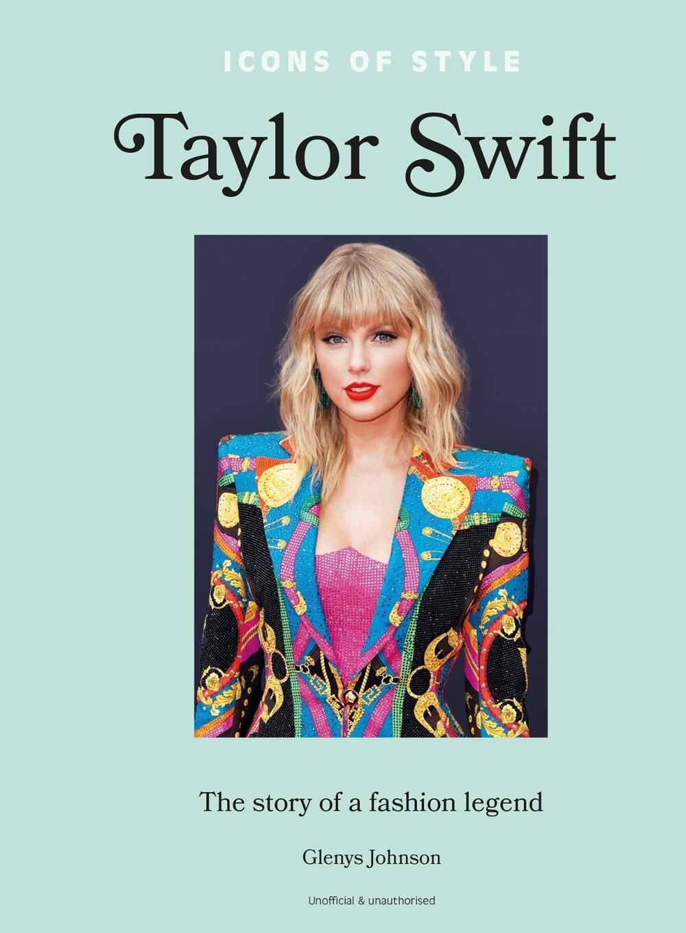 Icons of Style – Taylor Swift by Glenys Johnson - ISBN: 9781802798364