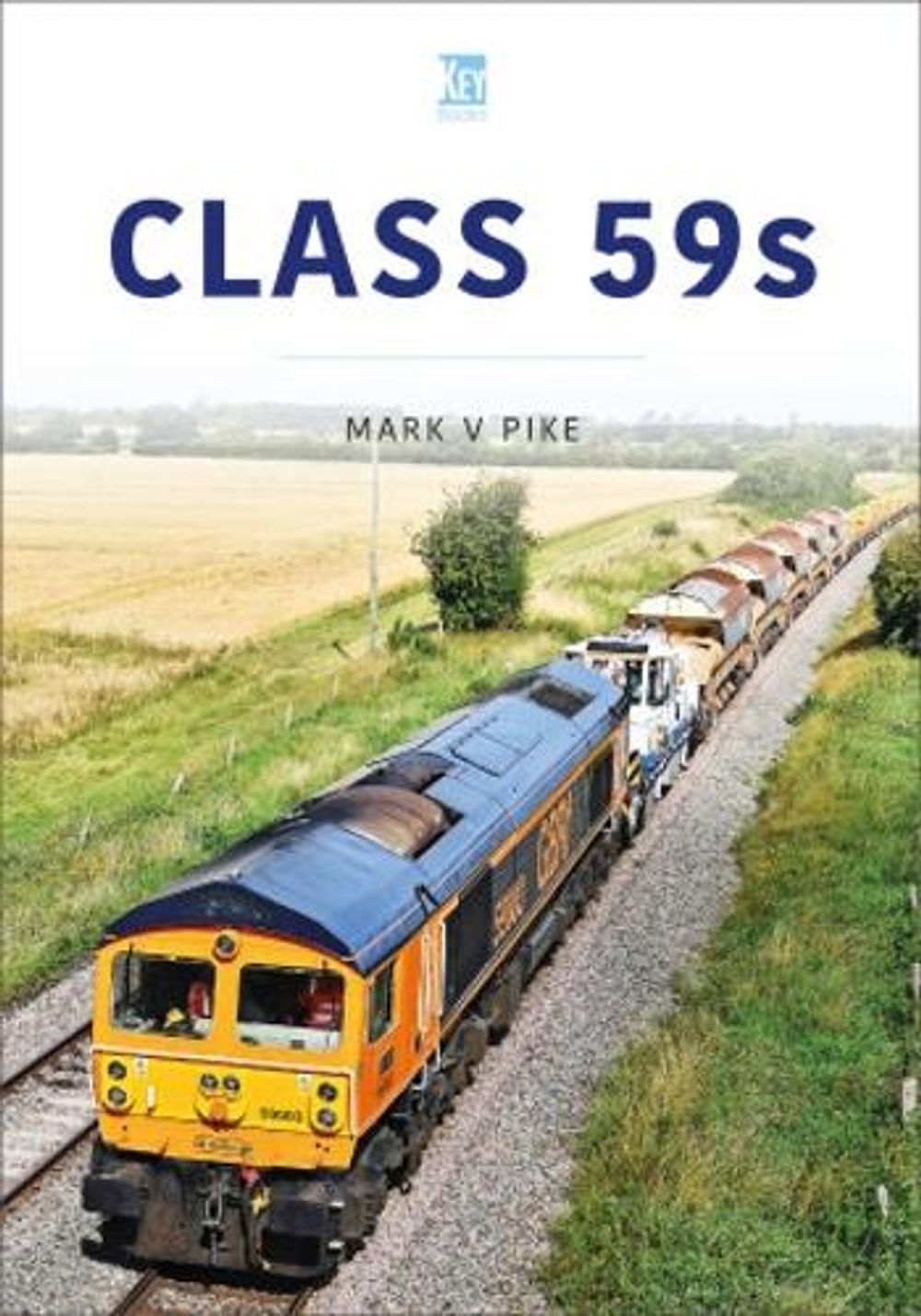 Class 59s by Mark Pike, Paperback, 9781802821369 | Buy online at The Nile