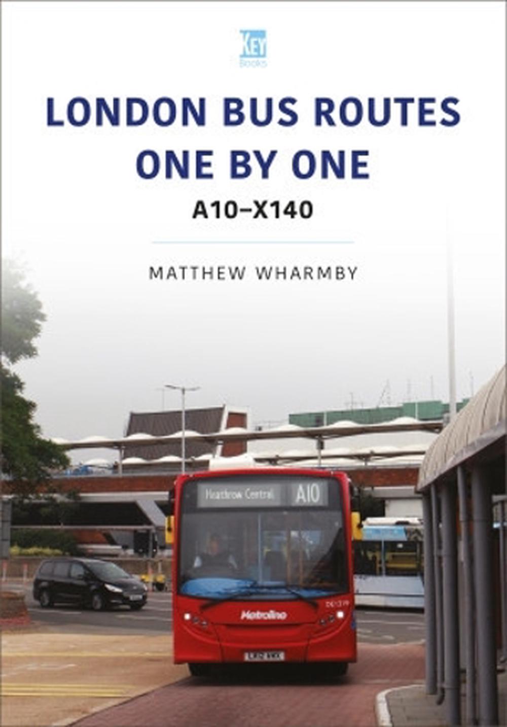 London Bus Routes One by One: A10-X140, 9781802822052