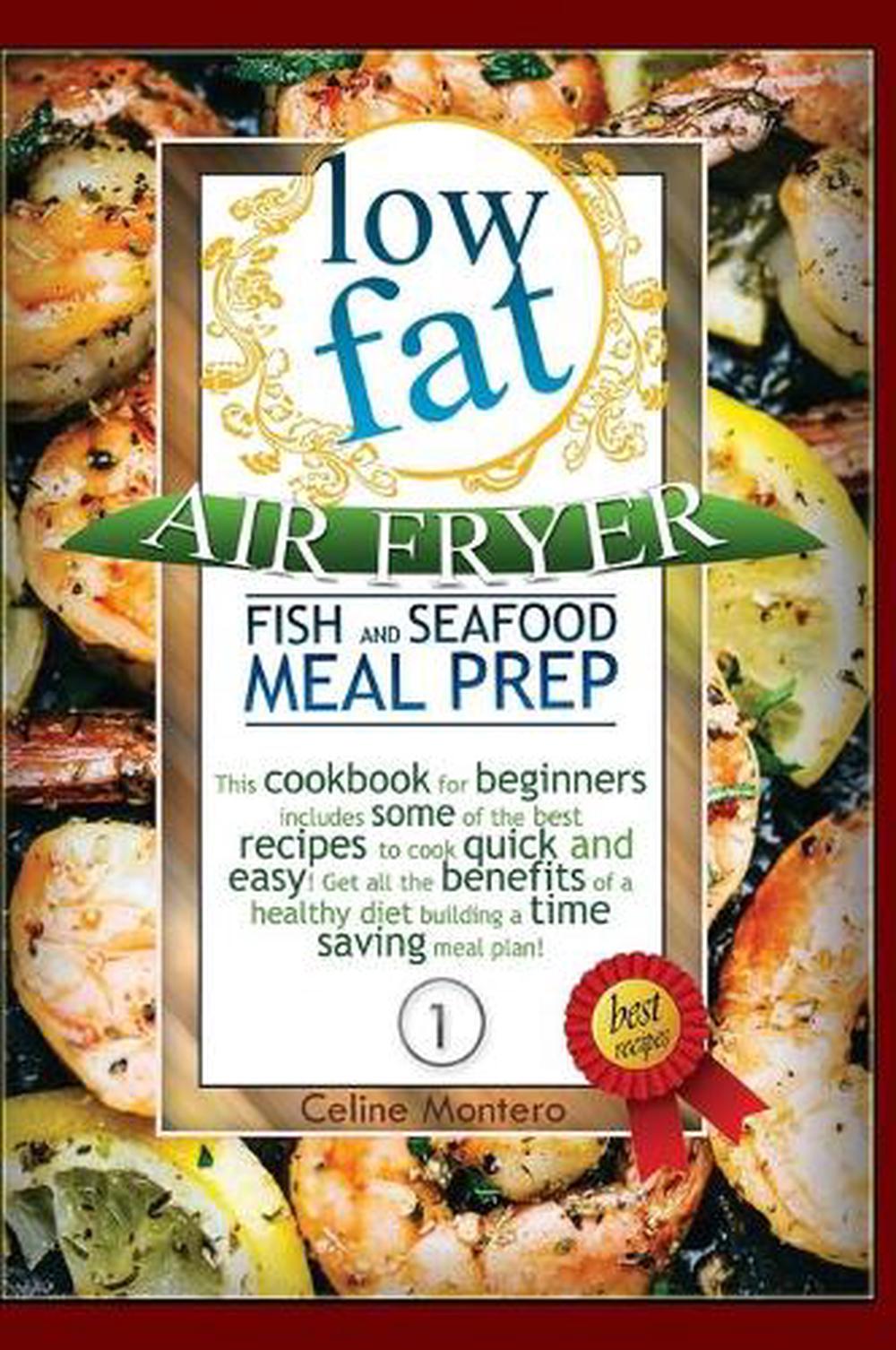 Low Fat Air Fryer Fish and Seafood Meal Prep by Celine Montero