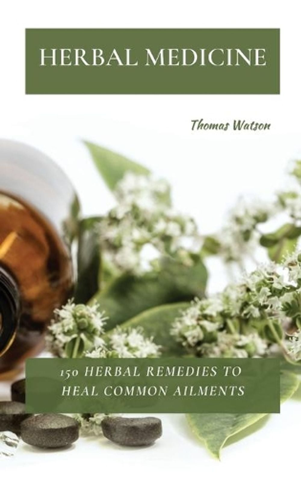 Herbal Medicine by Thomas Watson - ISBN: 9781802870046