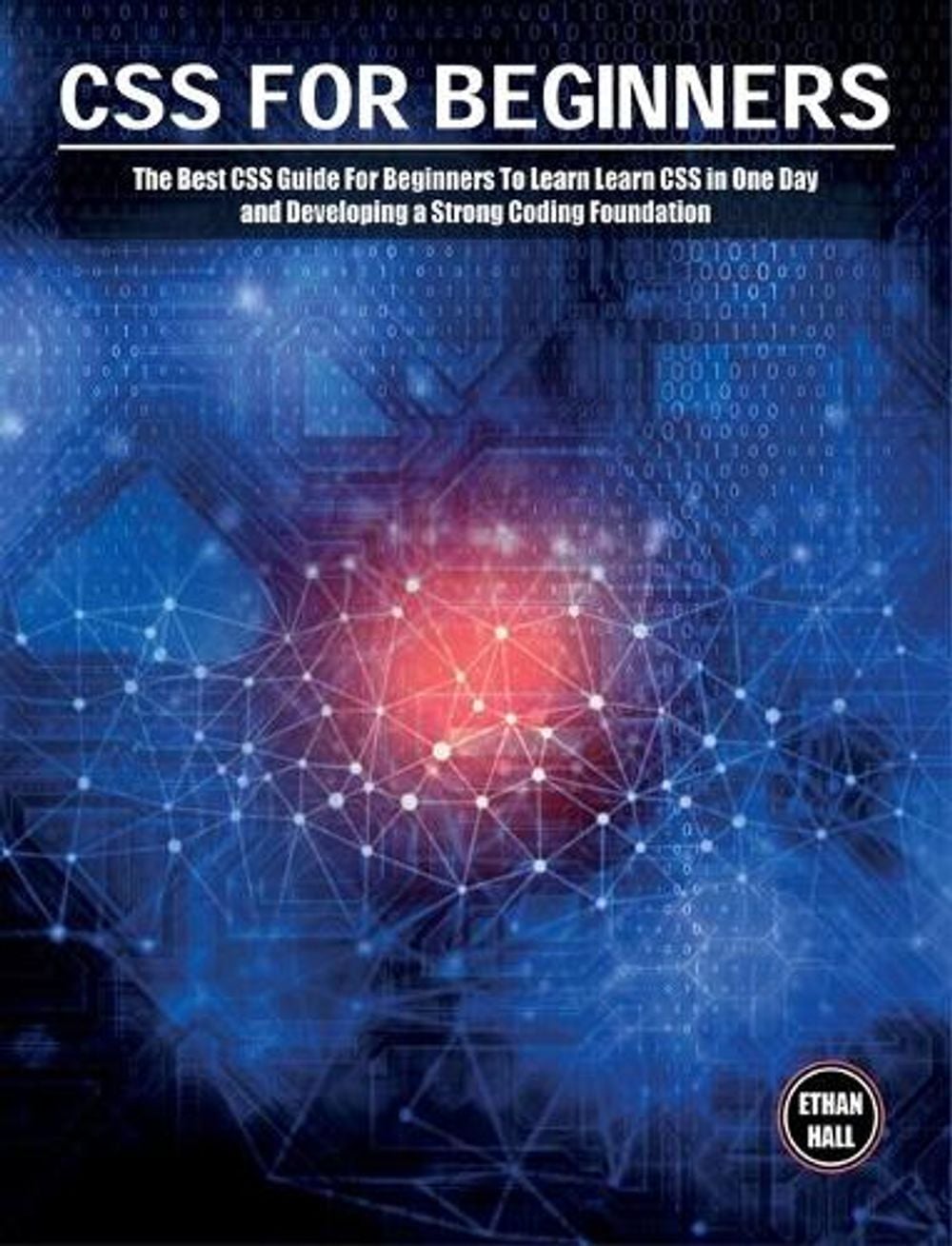 CSS For Beginners by Ethan Hall - ISBN: 9781803063812