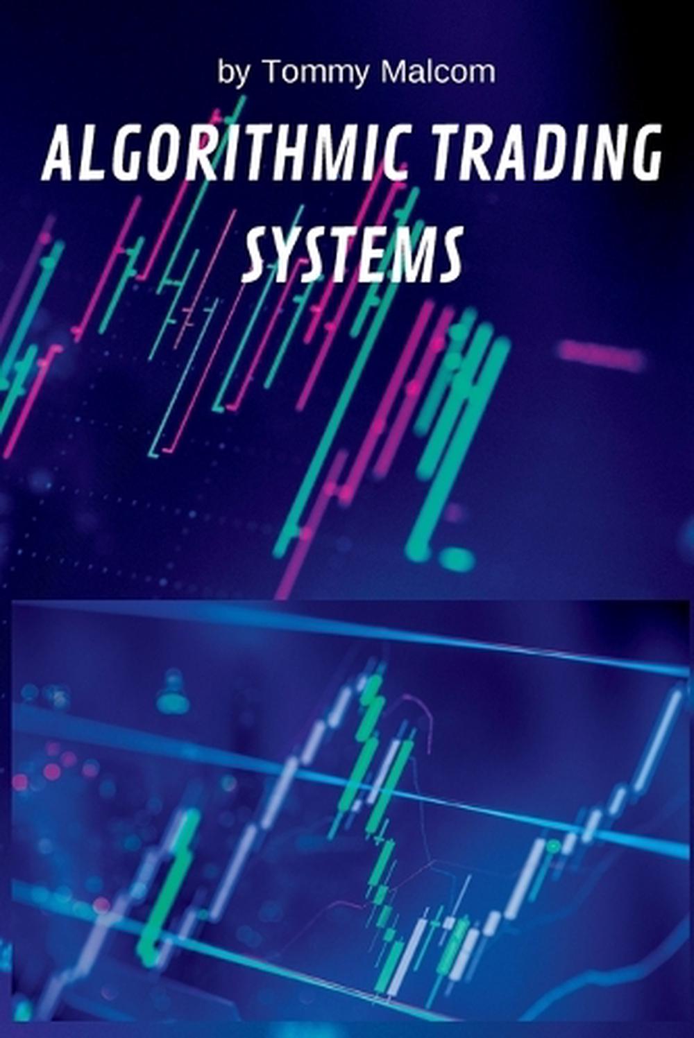Algorithmic Trading Systems by Tommy Paperback, 9781803180670