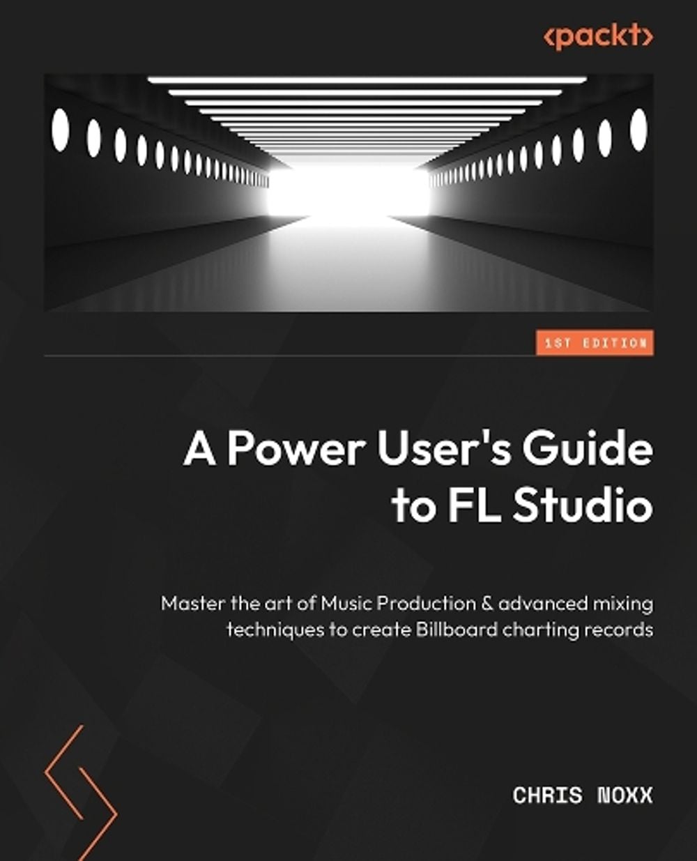 A Power User's Guide to FL Studio 21 by Chris Noxx - ISBN: 9781803234380
