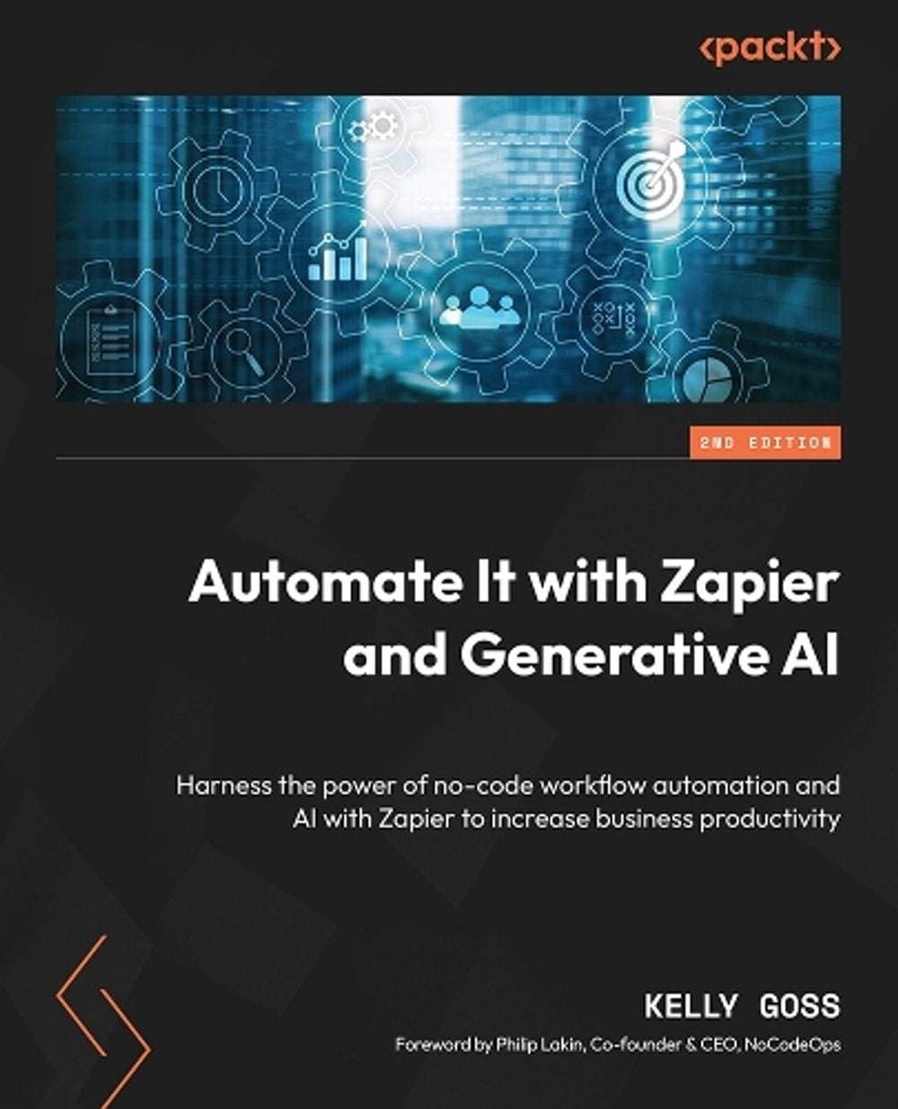 Automate It with Zapier and Generative AI by Kelly Goss - ISBN: 9781803239842