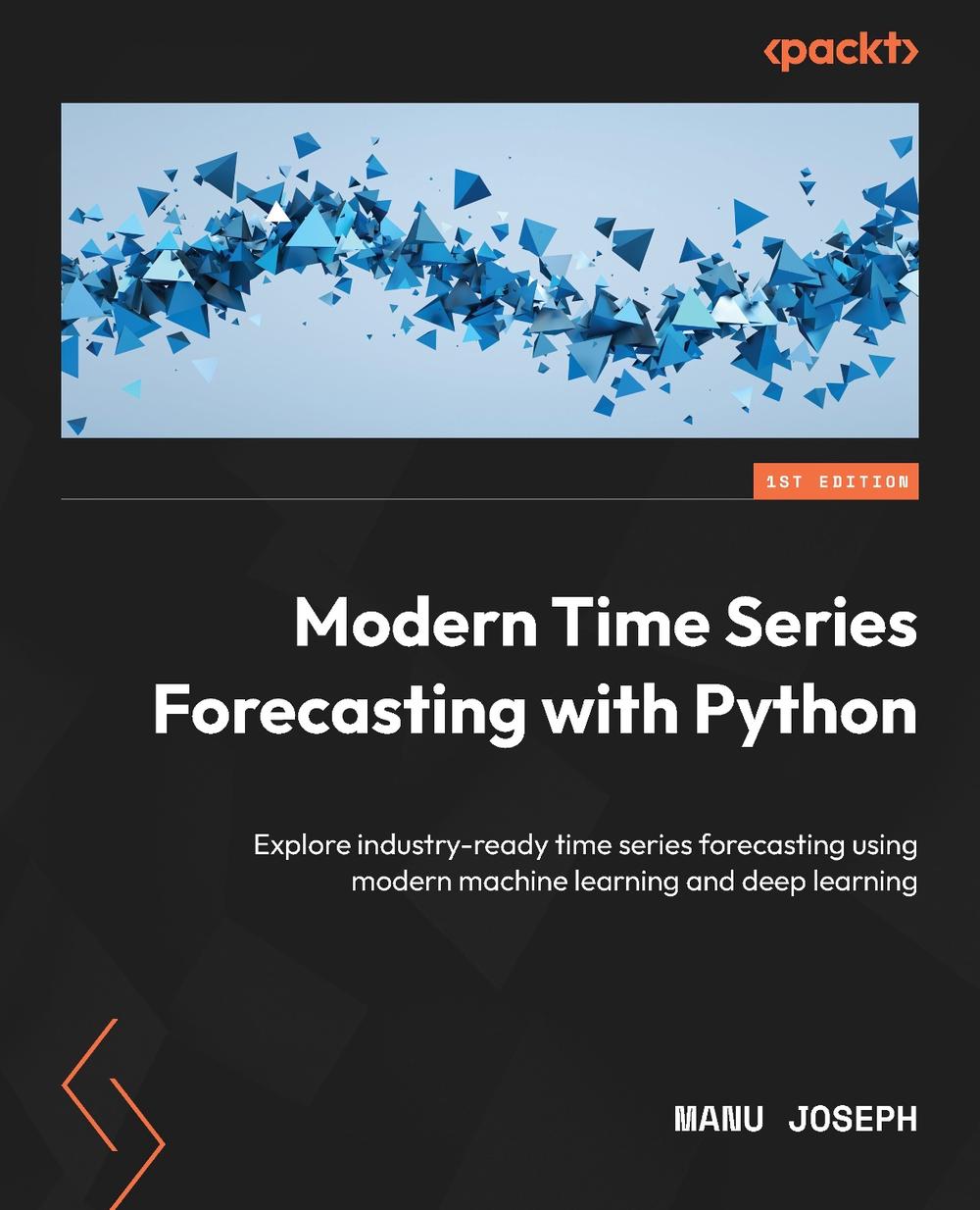 Modern Time Series Forecasting with Python, 9781803246802