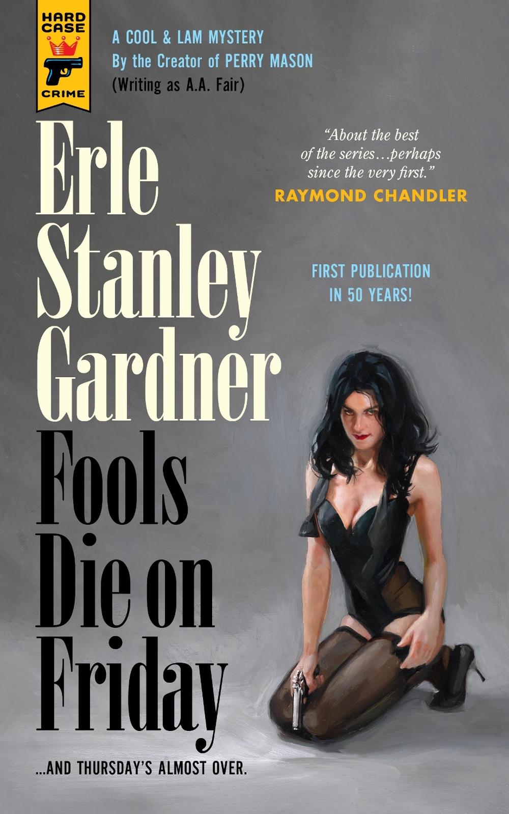 Fools Die On Friday by Erle Stanley Gardner - ISBN: 9781803360126