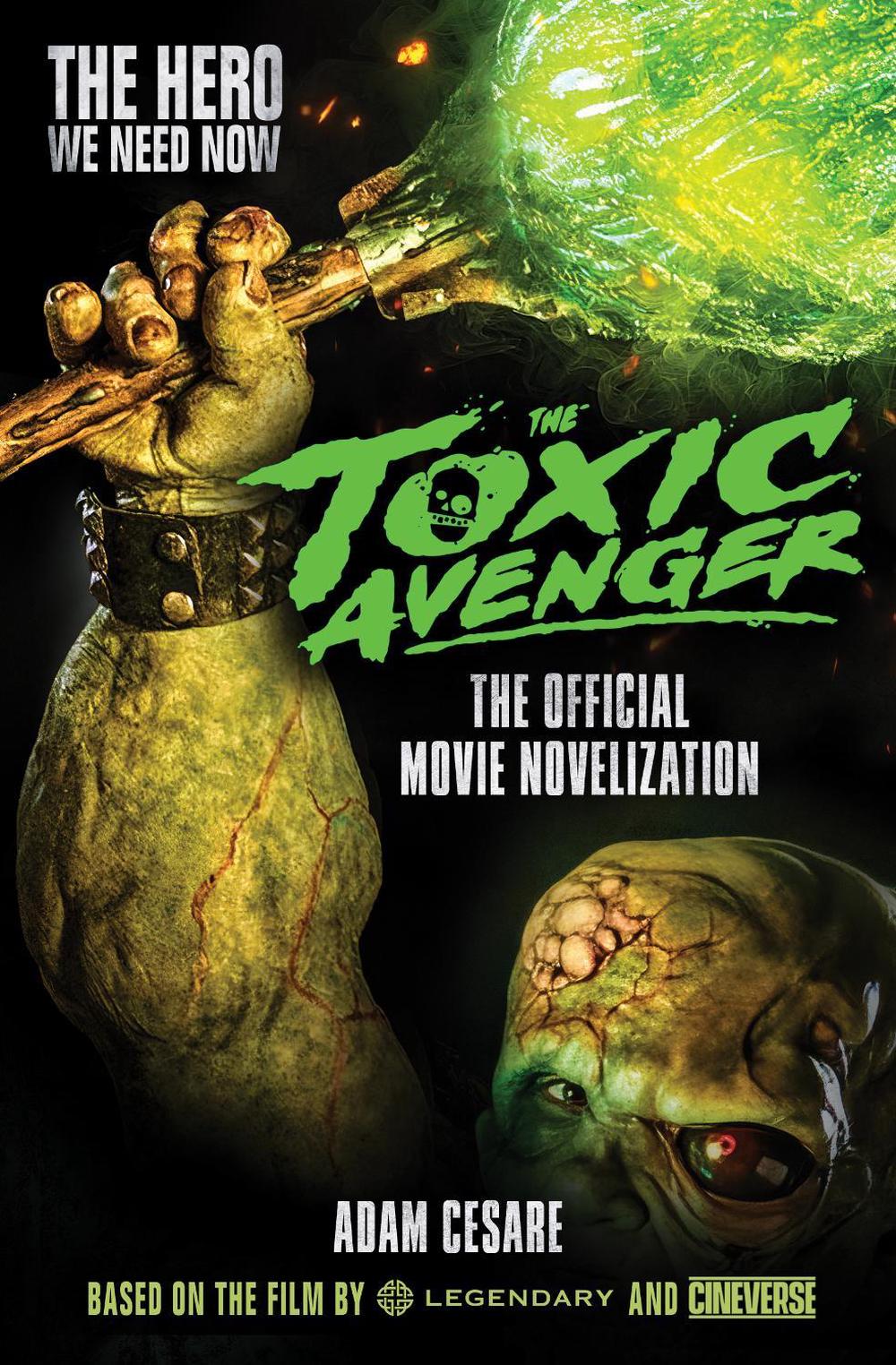 The Toxic Avenger - The Official Movie Novelisation by Adam Cesare - ISBN: 9781803360324