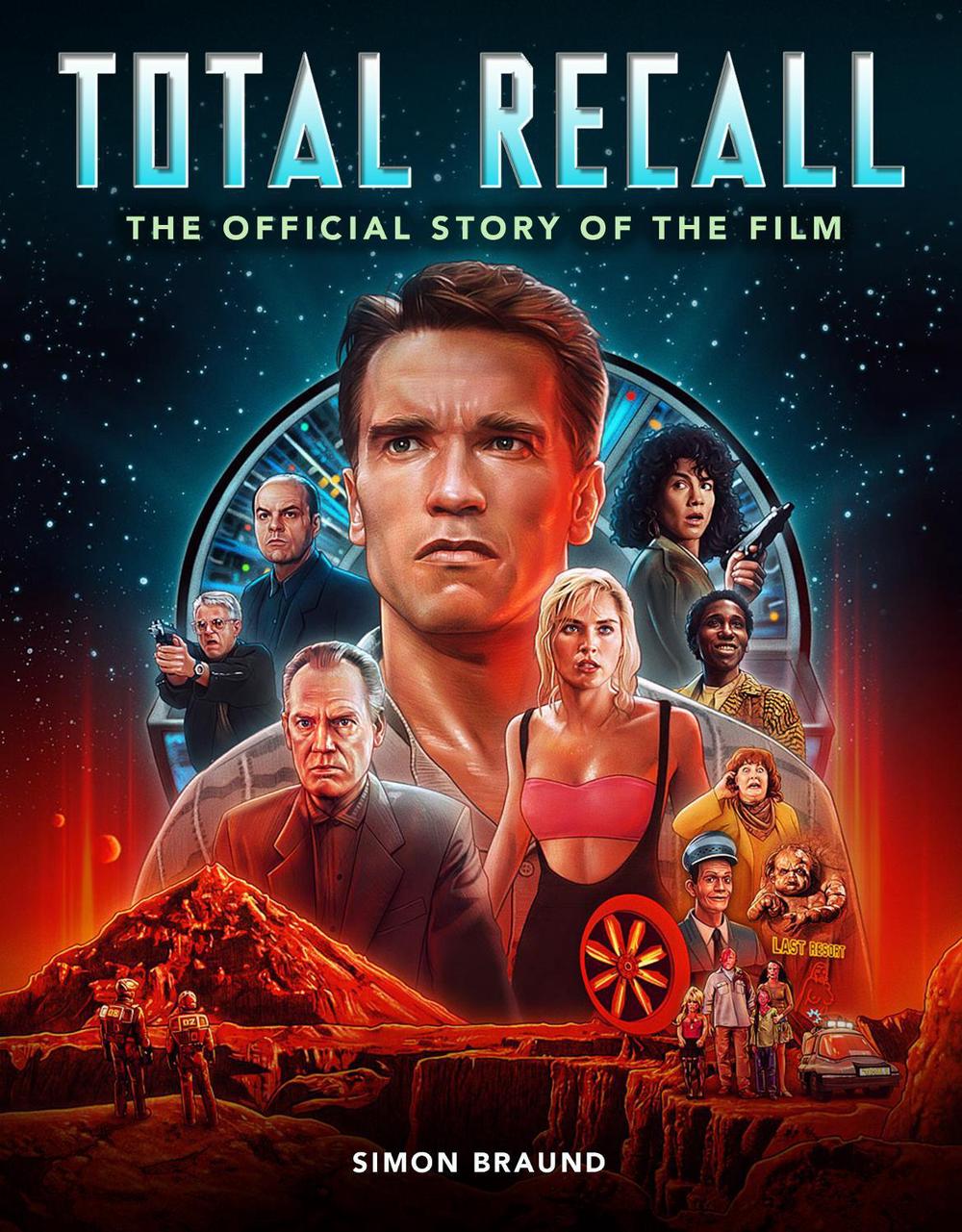 Total Recall: The Official Story of the Film by Simon Braund - ISBN: 9781803360348