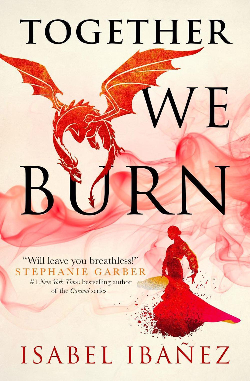 Together We Burn by Isabel Ibanez - ISBN: 9781803360362