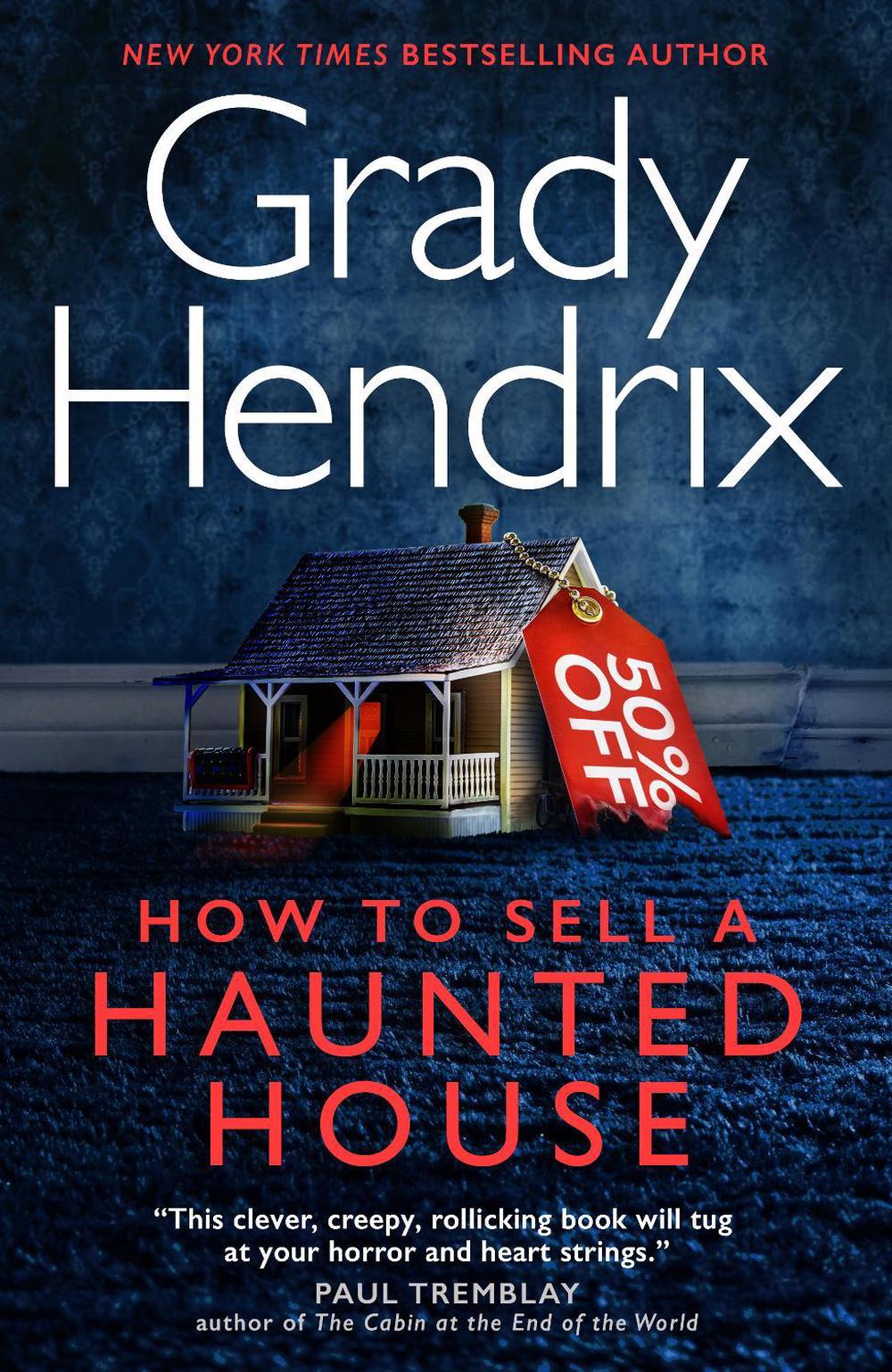 How to Sell a Haunted House by Grady Hendrix - ISBN: 9781803360539
