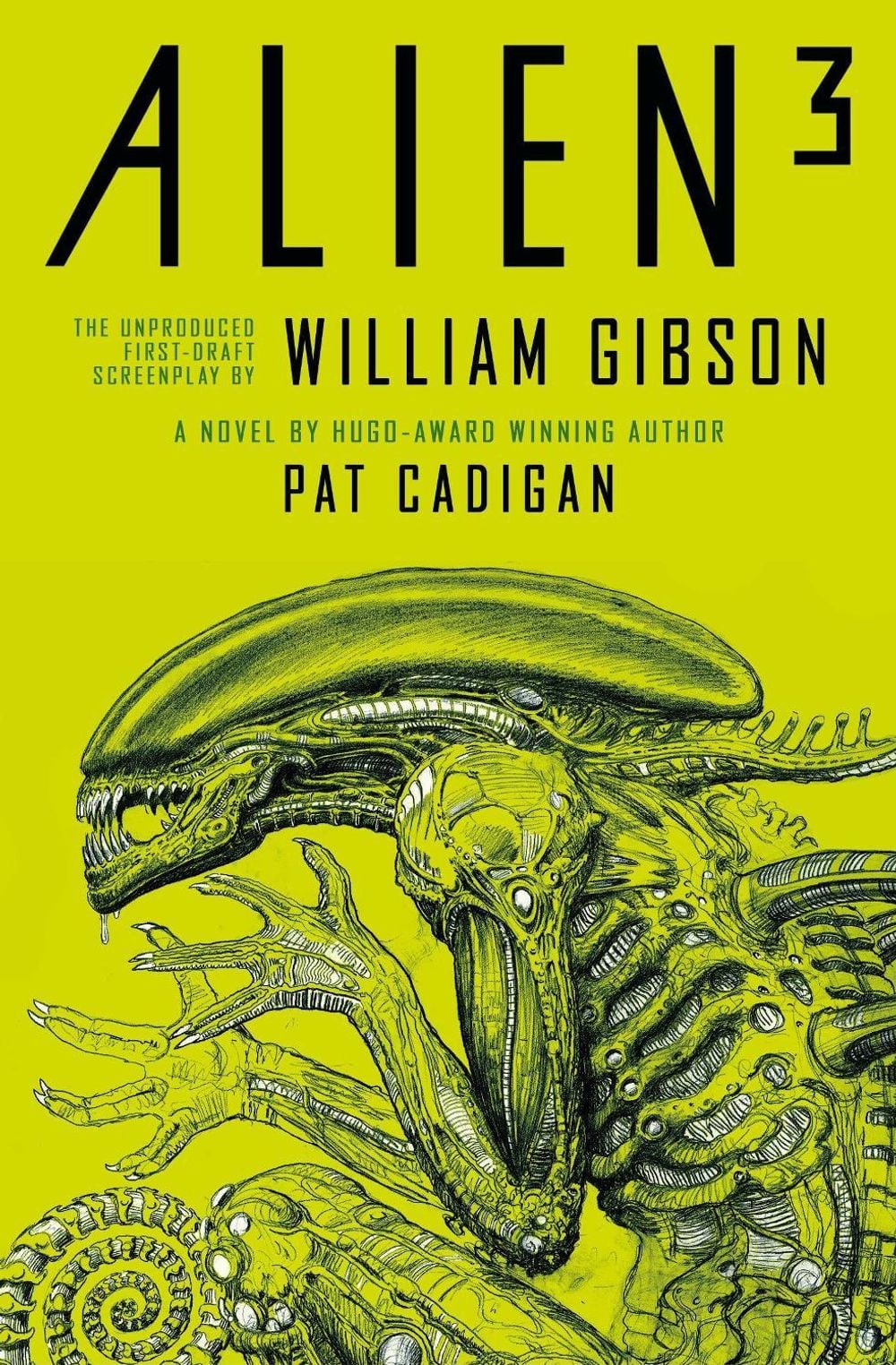 Alien 3: The Unproduced Screenplay by William Gibson by Pat Cadigan - ISBN: 9781803361130