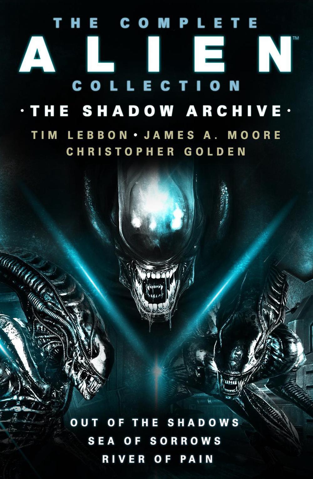 The Complete Alien Collection: The Shadow Archive (Out of the Shadows, Sea of Sorrows, River of Pain) by Tim Lebbon - ISBN: 9781803361161