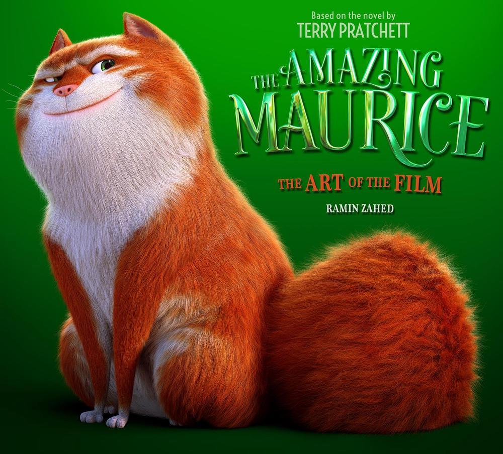 The Amazing Maurice: The Art of the Film by Ramin Zahed - ISBN: 9781803361536