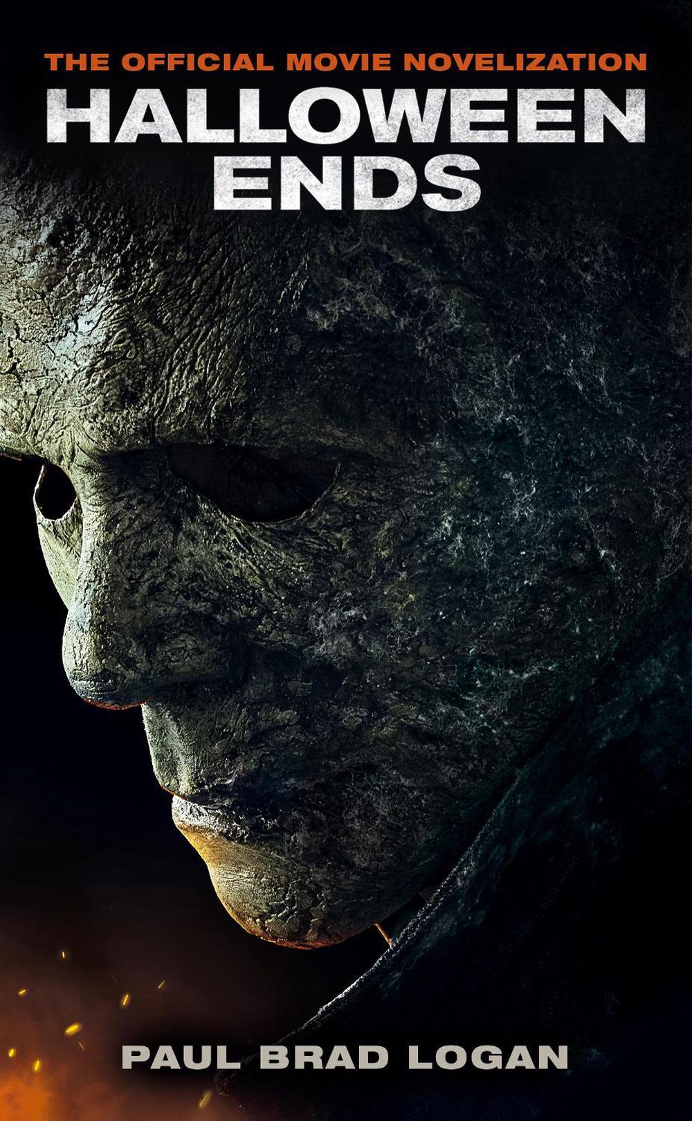 Halloween Ends: The Official Movie Novelization by Paul Brad Logan - ISBN: 9781803361703